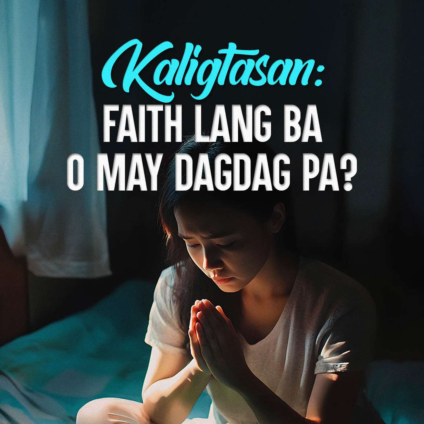 Kaligtasan: Faith Lang Ba o May Dagdag Pa?