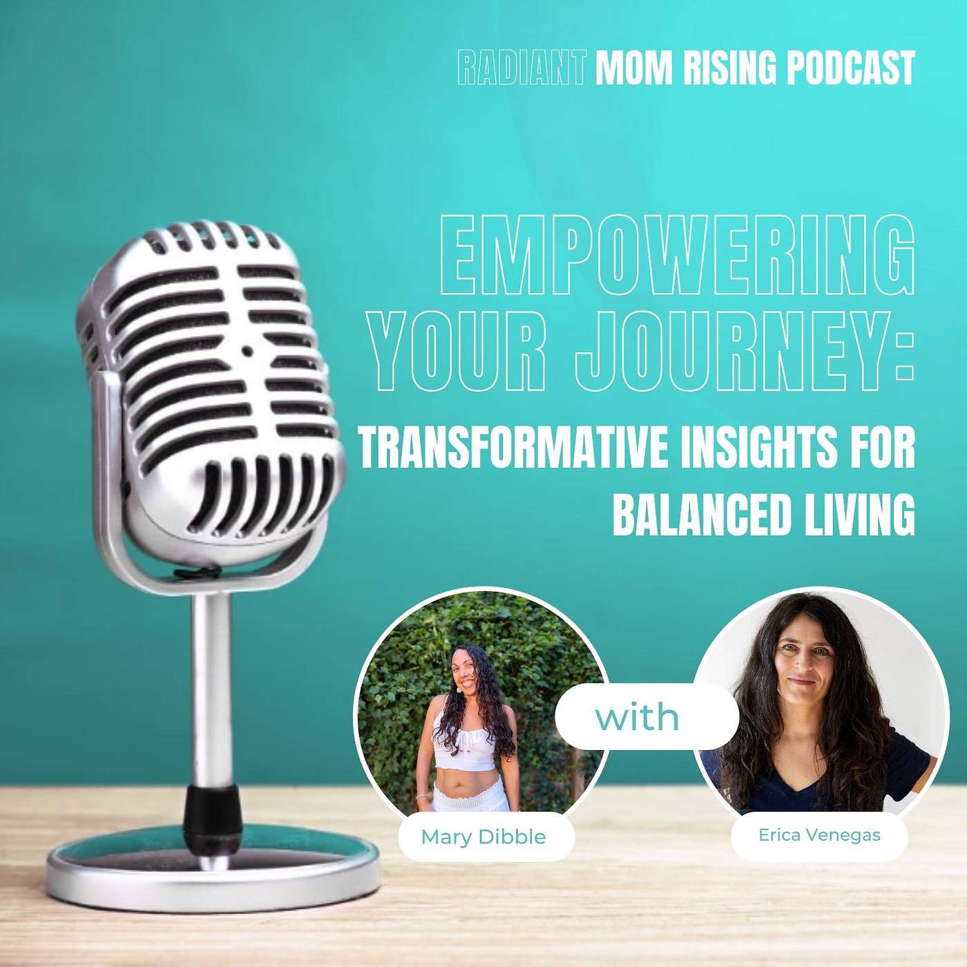 Episode 17: Empowering Your Journey: Transformative Insights for Balanced Living with Erica Venegas