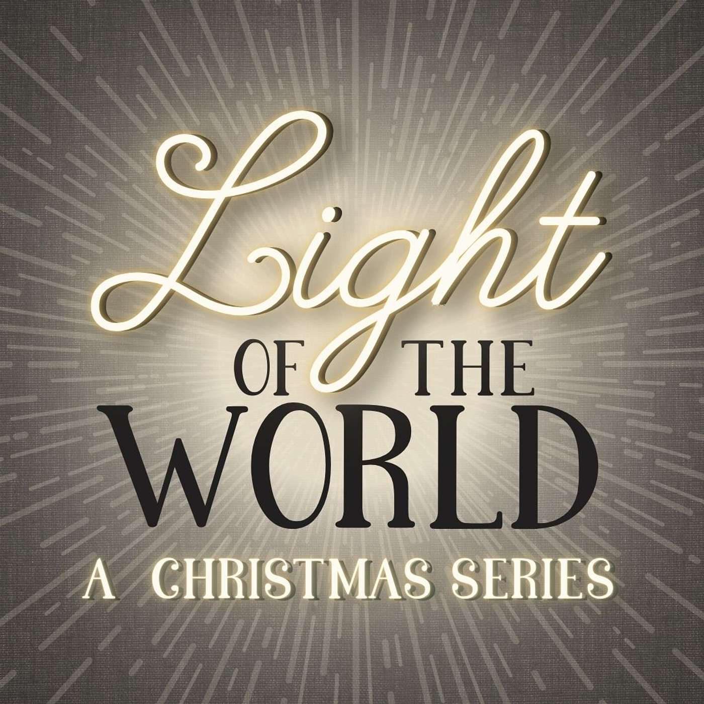 The Light of the World & the Meaning of Everything