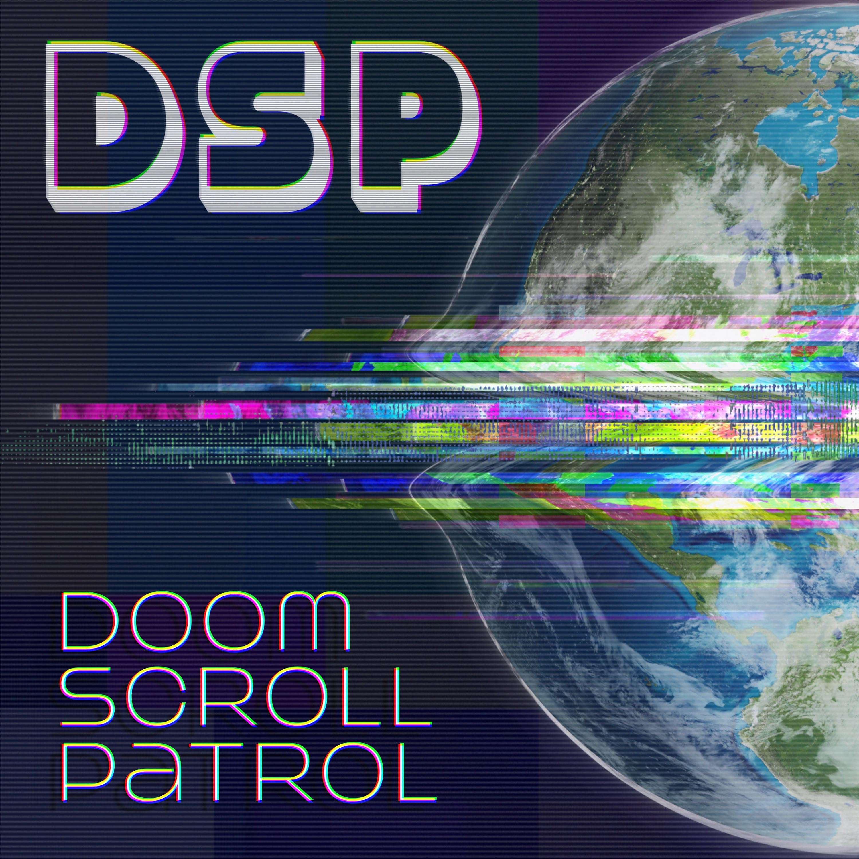 Doom Scroll Patrol: An Undeniable Podcast