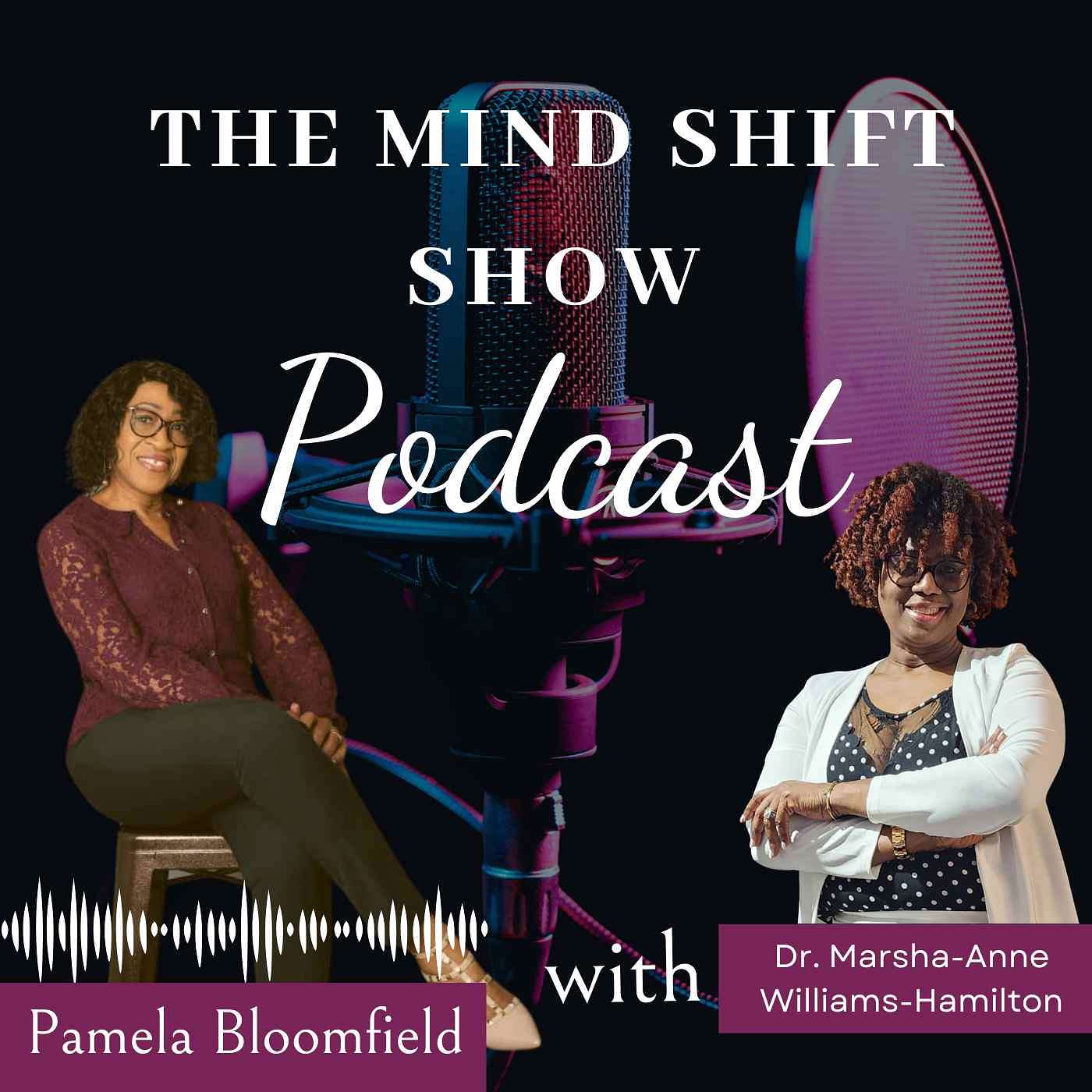 The MindShift Show with Pamela E. Bloomfield