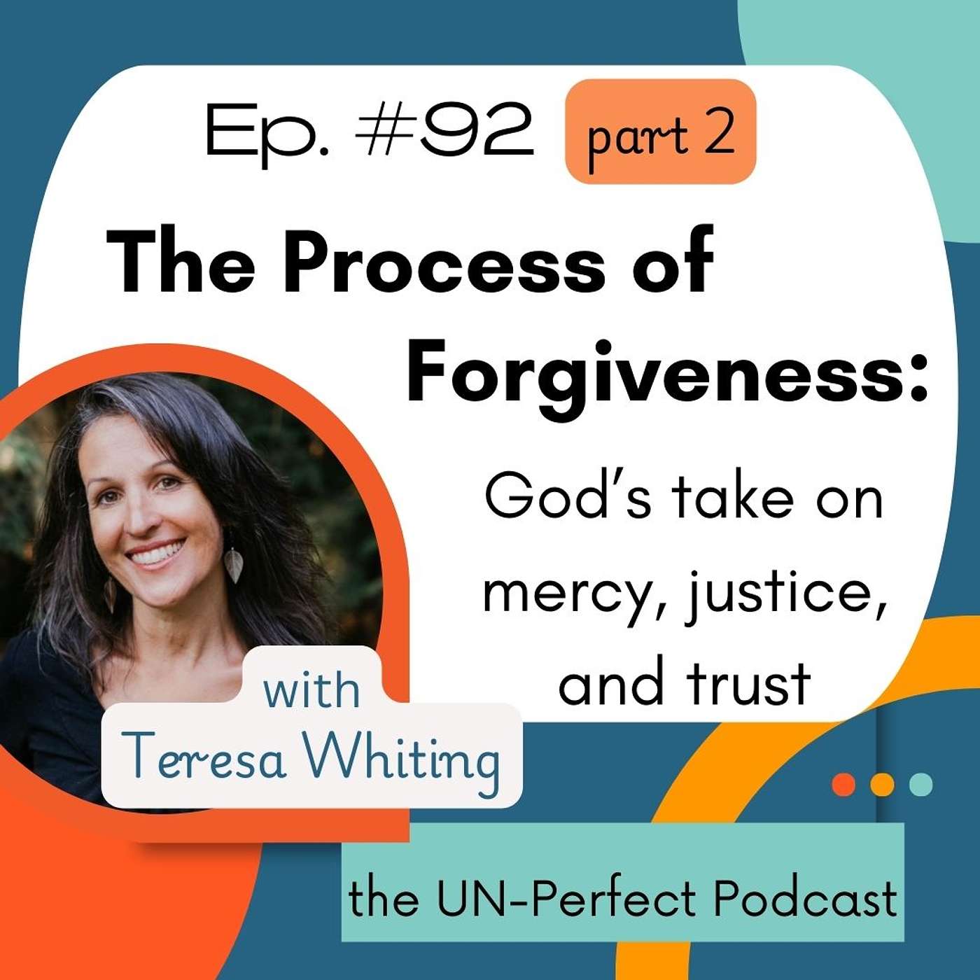 The Process of Forgiveness: God's take on mercy, justice and trust