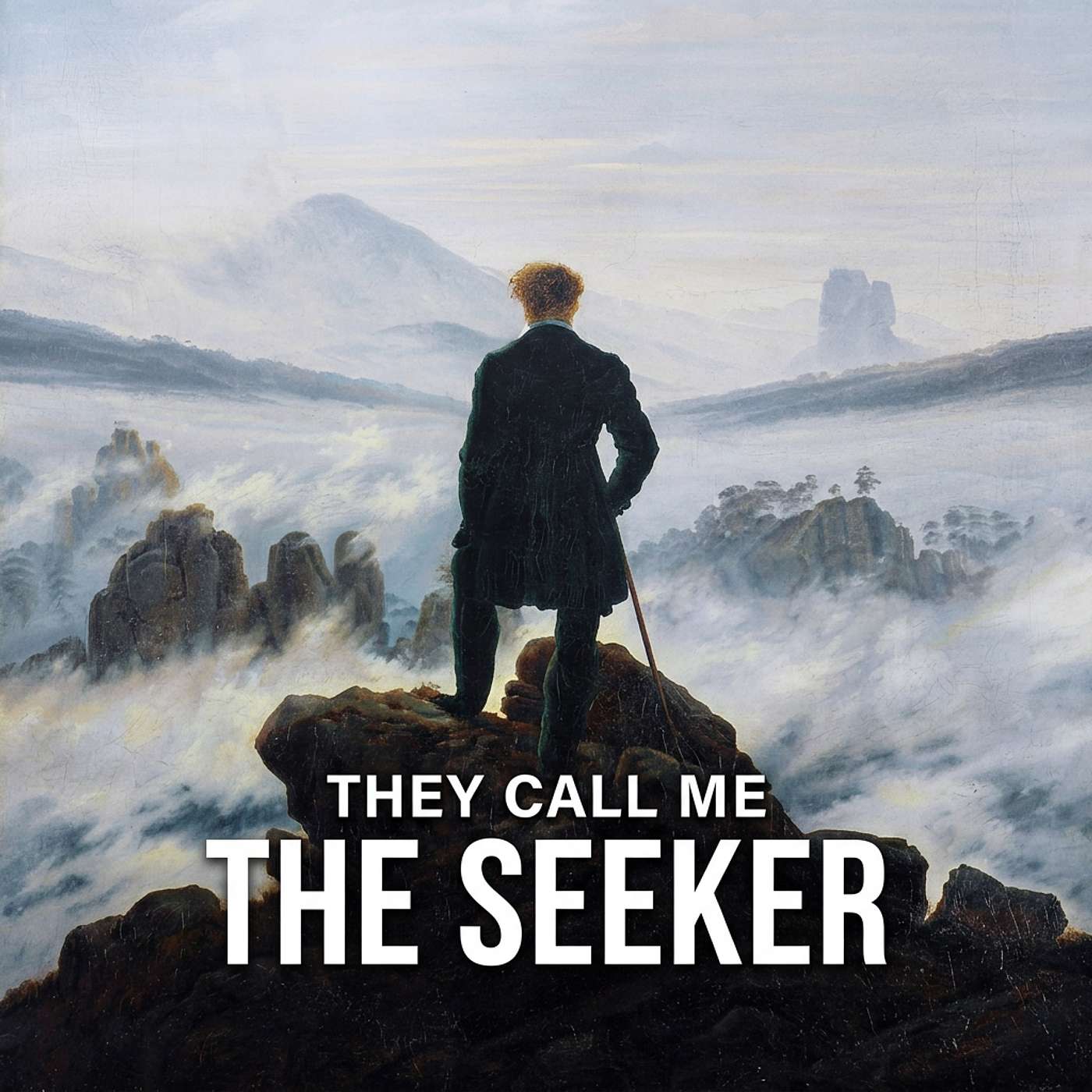 They Call Me The Seeker