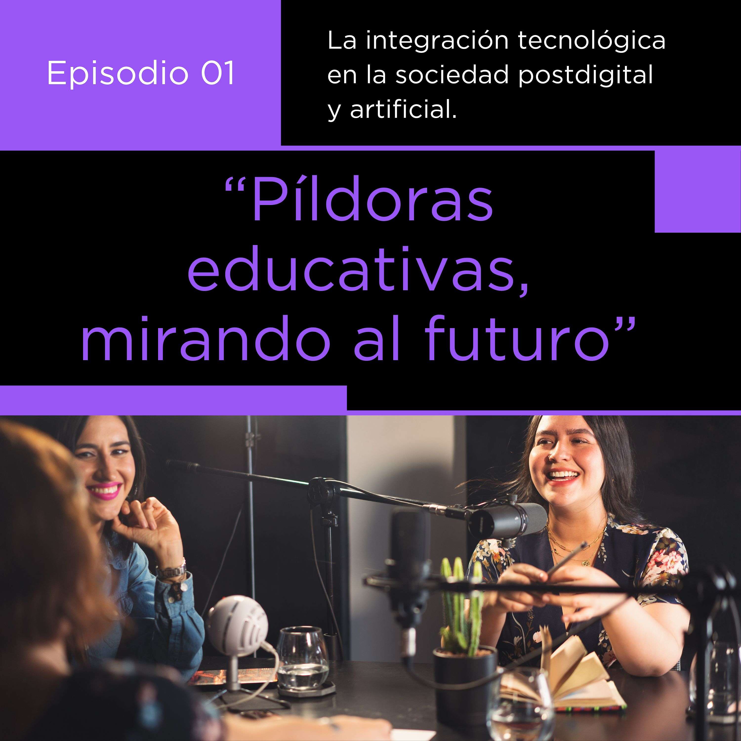 Píldoras educativas, mirando al futuro podcast artwork
