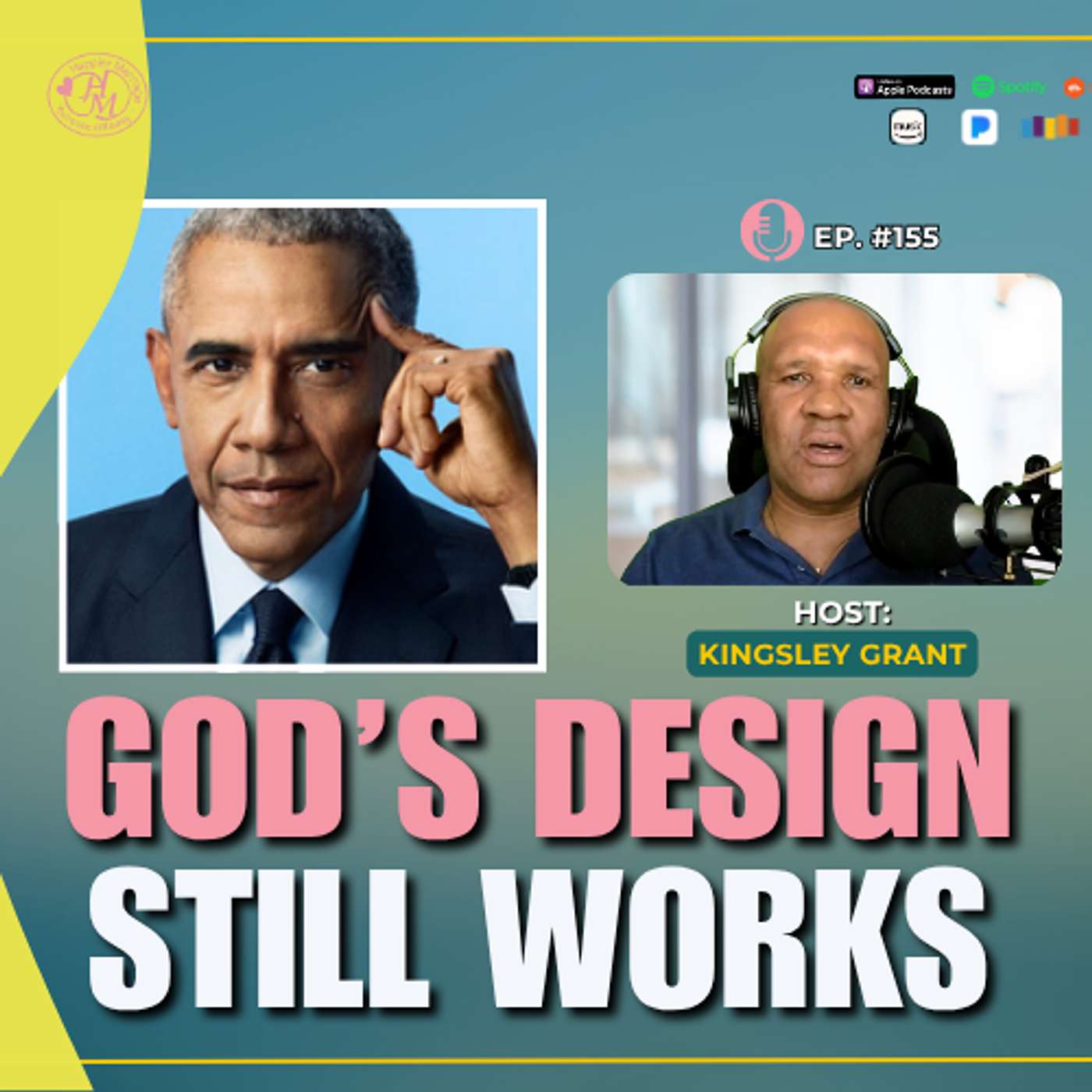 BYHM155 | Barack Obama’s Dangerous Advice That Undermines God’s Design for Marriage and Family