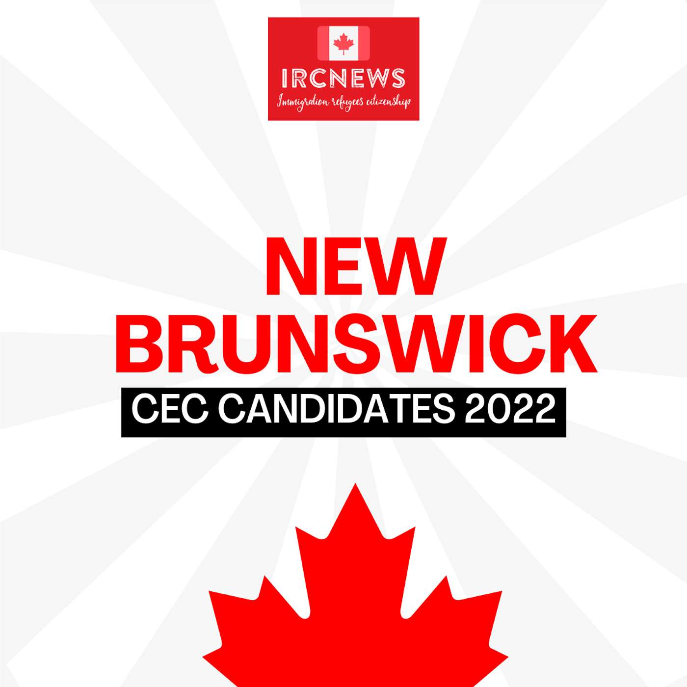 Canada Immigration Total CEC Express Entry Candidate selection for the province of New Brunswick in 2022