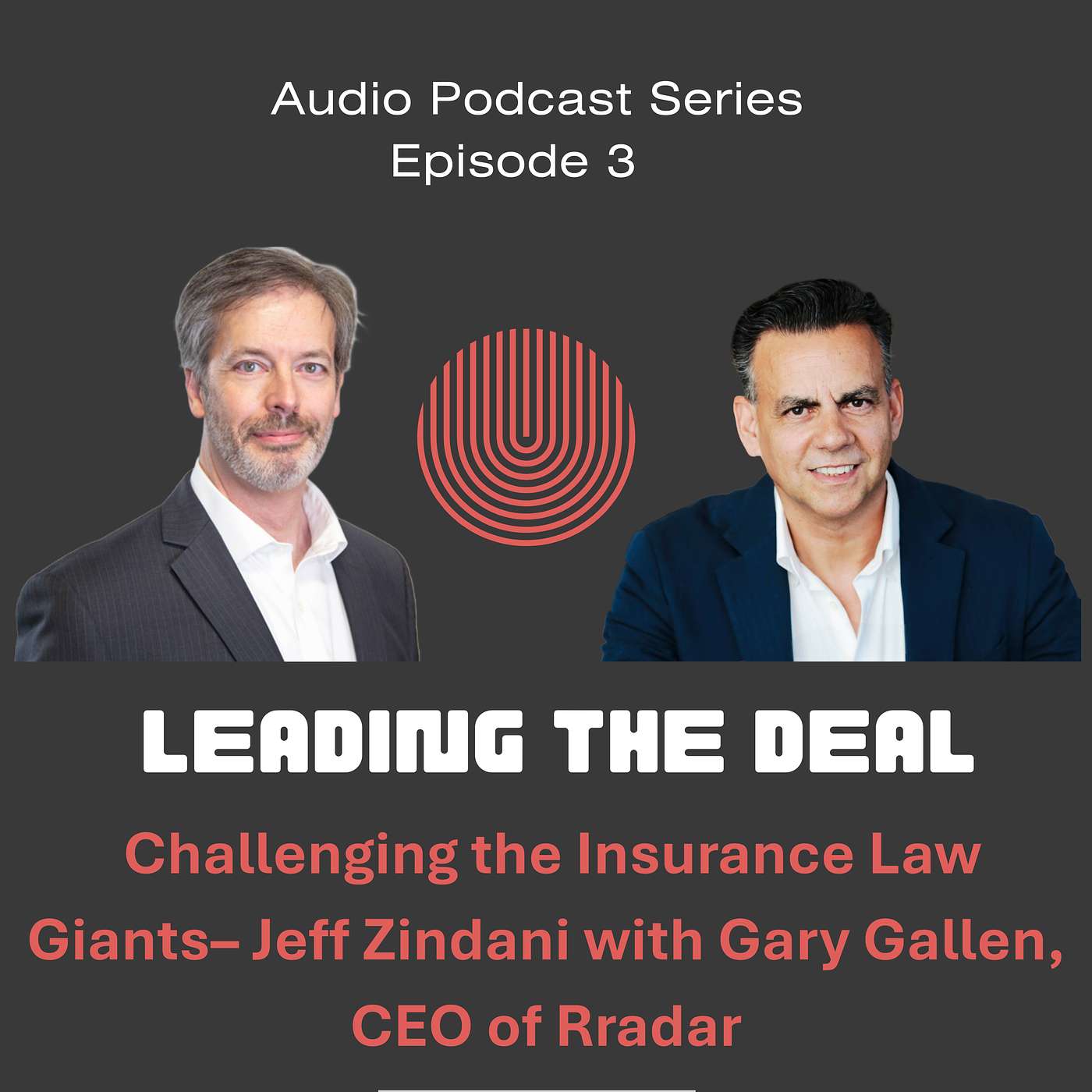 Episode #3: How a Challenger Firm Beat Insurance Law at Its Own Game - Jeff Zindani with Gary Gallen episode artwork