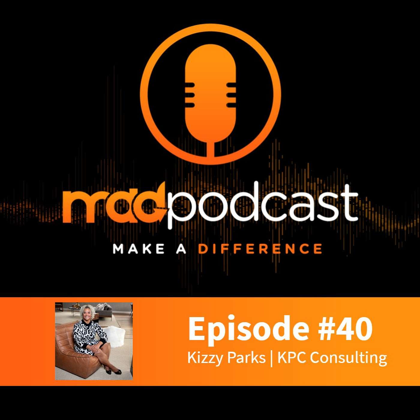 Make a Difference (MAD) Podcast