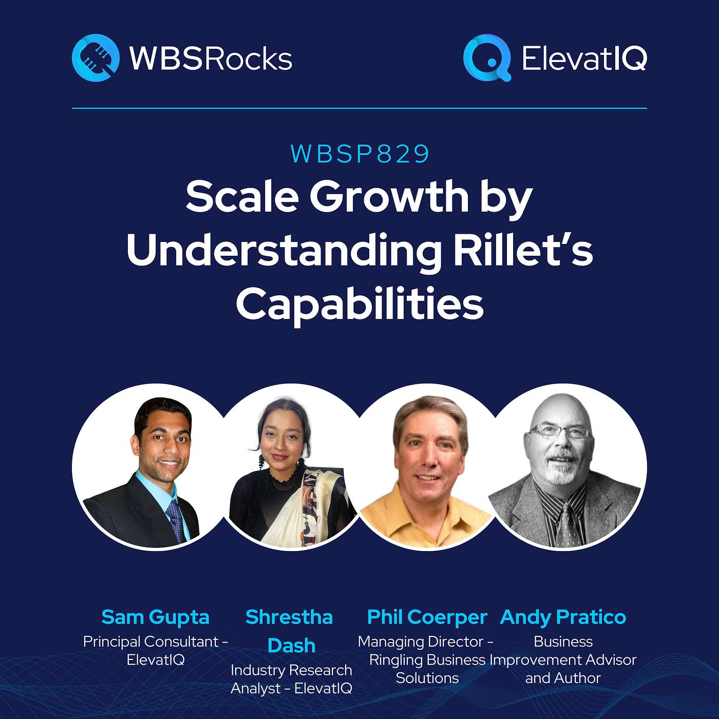 WBSP829: Scale Growth by Understanding Rillet’s Capabilities, an Objective Panel