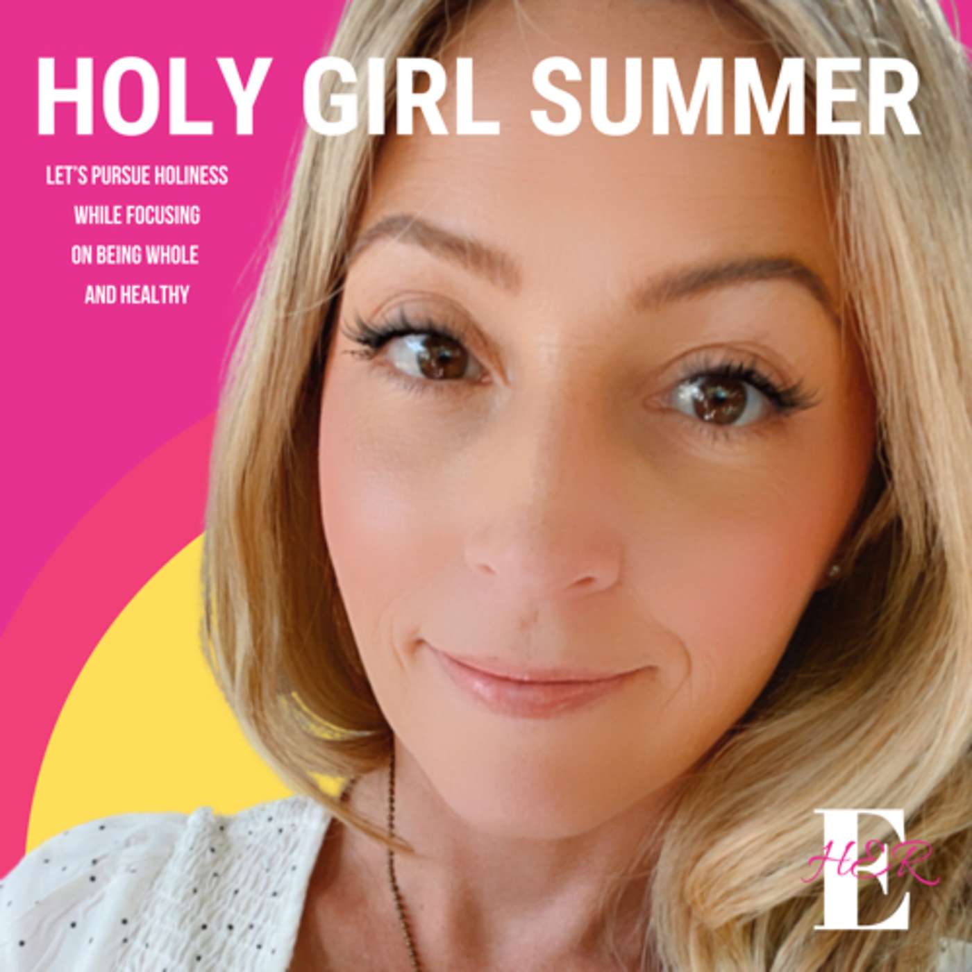 New Season! Holy Girl Summer Begins.