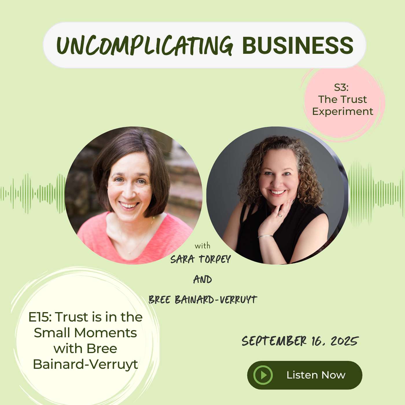 Trust is in the Small Moments with Bree Bainard-Verruyt