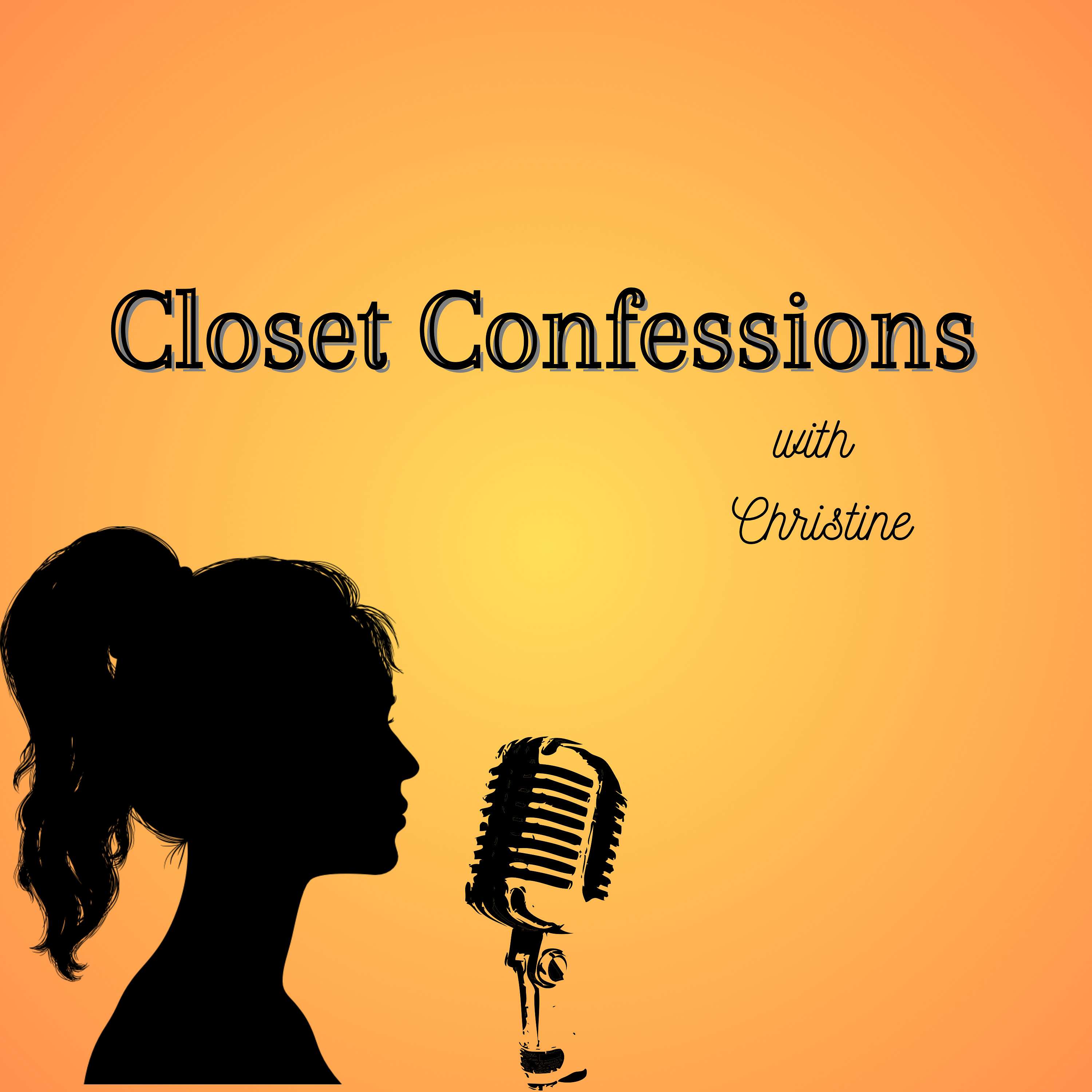 Closet Confessions
