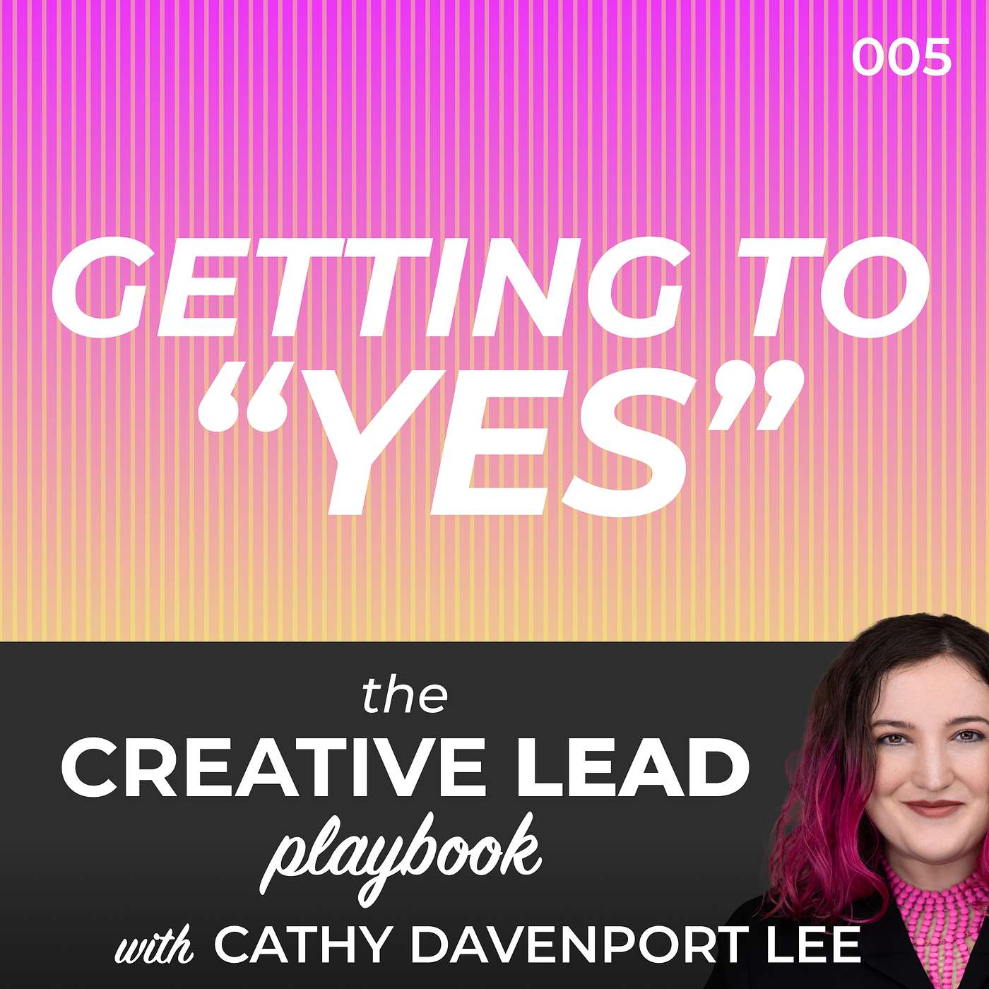 Getting to YES: Getting Greenlit, Pt. 1 Getting to YES: Getting Greenlit, Pt. 1