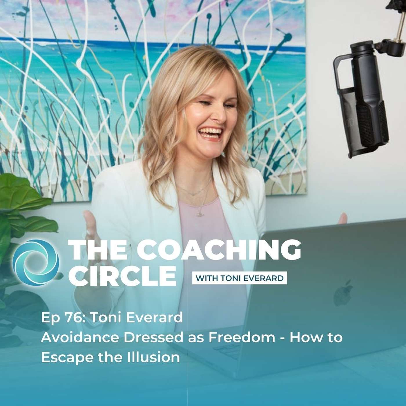 Ep 76: Toni Everard - Avoidance Dressed as Freedom - How to Escape the Illusion episode artwork