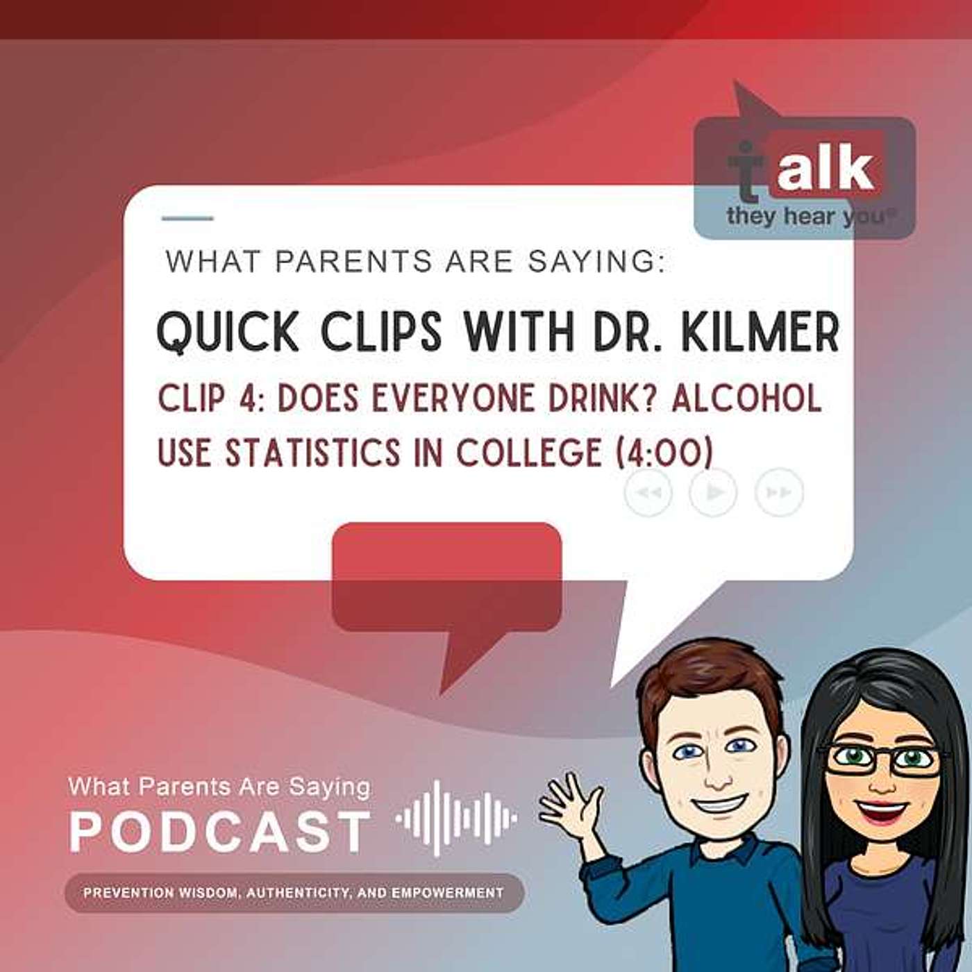 Quick Clips with Dr. Kilmer: 04. Does Everyone Drink? Alcohol Use Statistics in College episode artwork