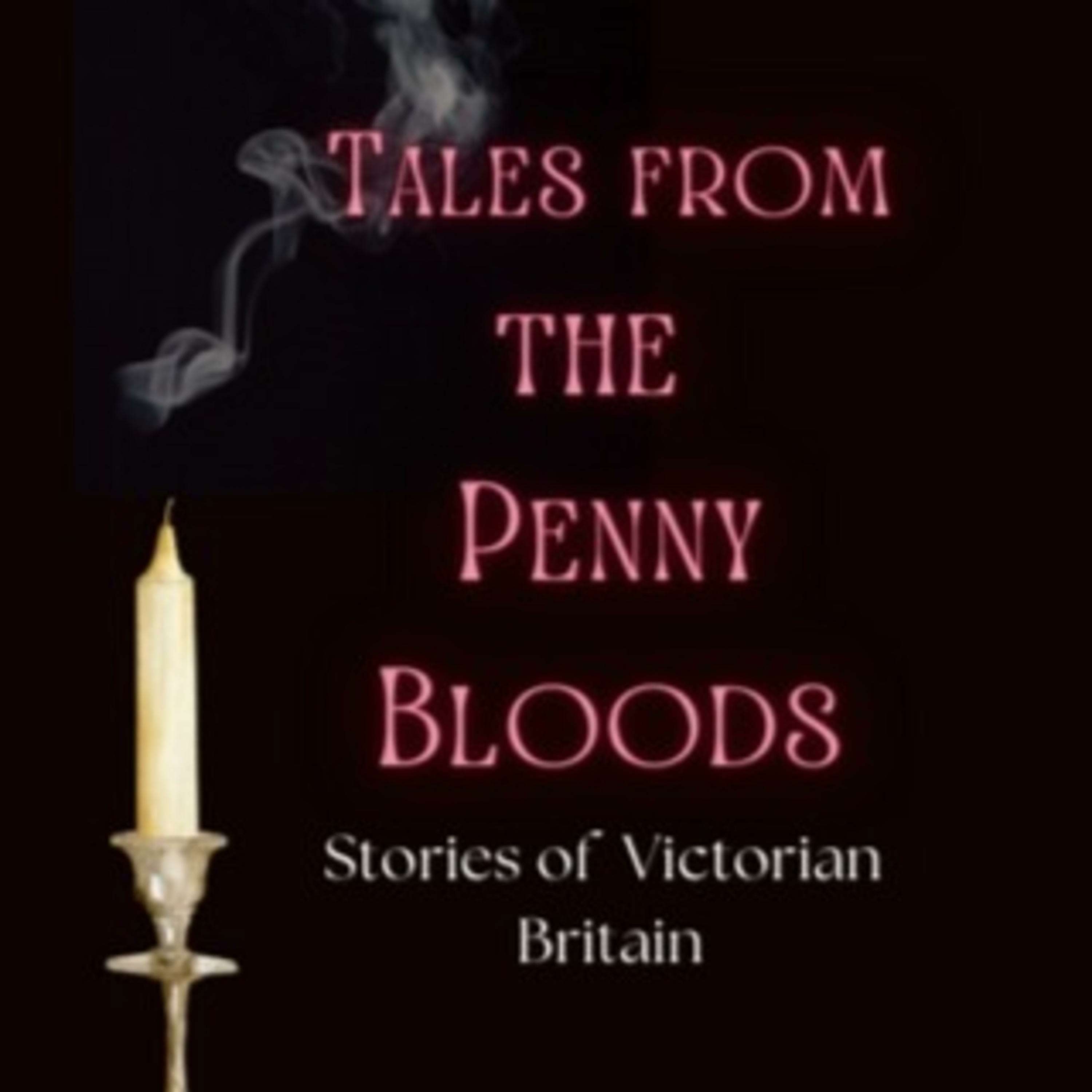 Tales from the Penny Bloods: Stories of Victorian Britain