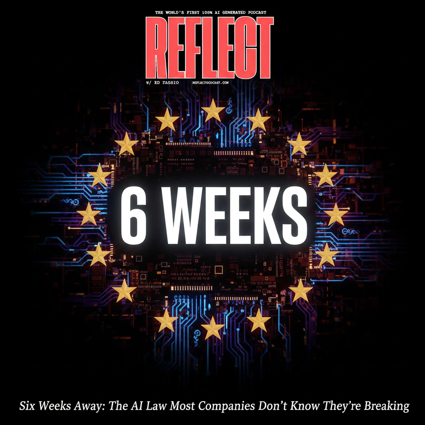 Six Weeks Away: The AI Law Most Companies Don't Know They're Breaking episode artwork