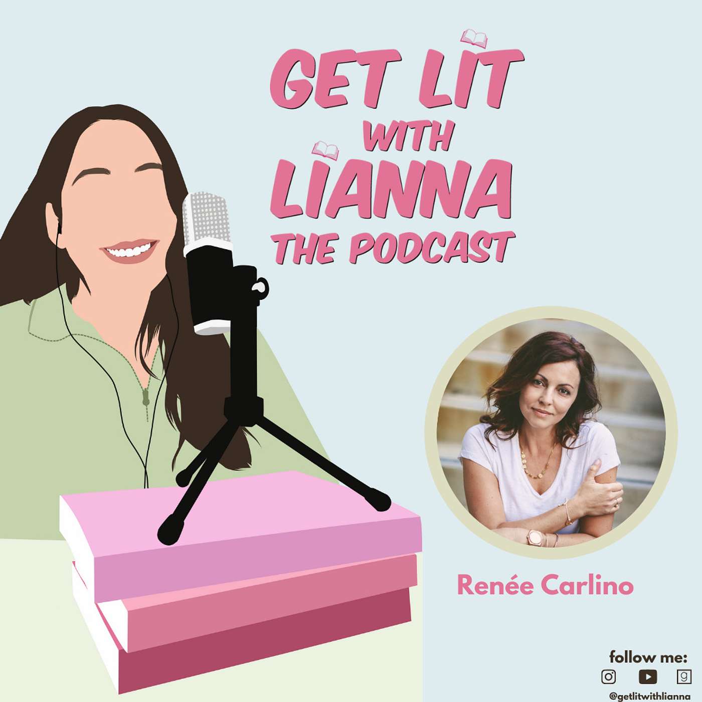 Get Lit With Lianna: The Podcast