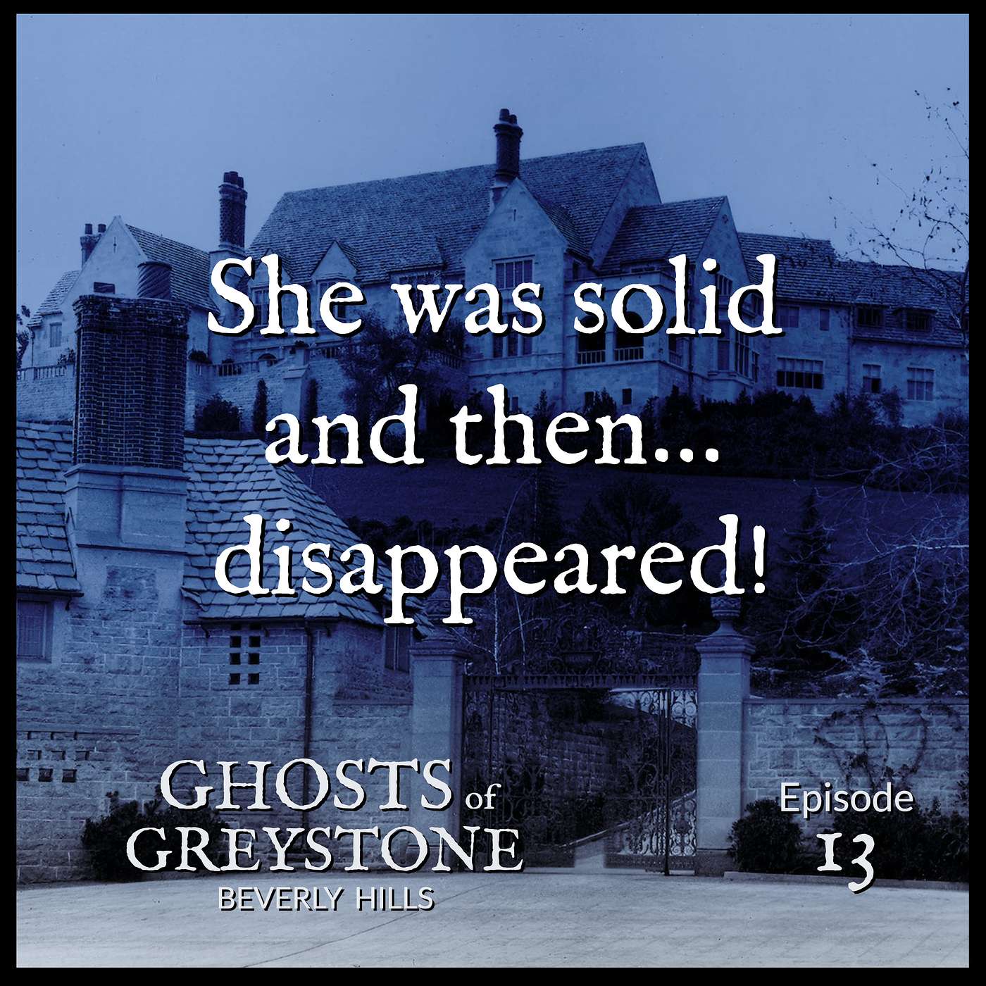 Ghosts of Greystone Beverly Hills