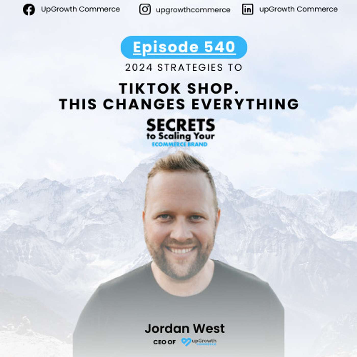 Ep 540: Tiktok Shop. This Changes Everything with Jordan West