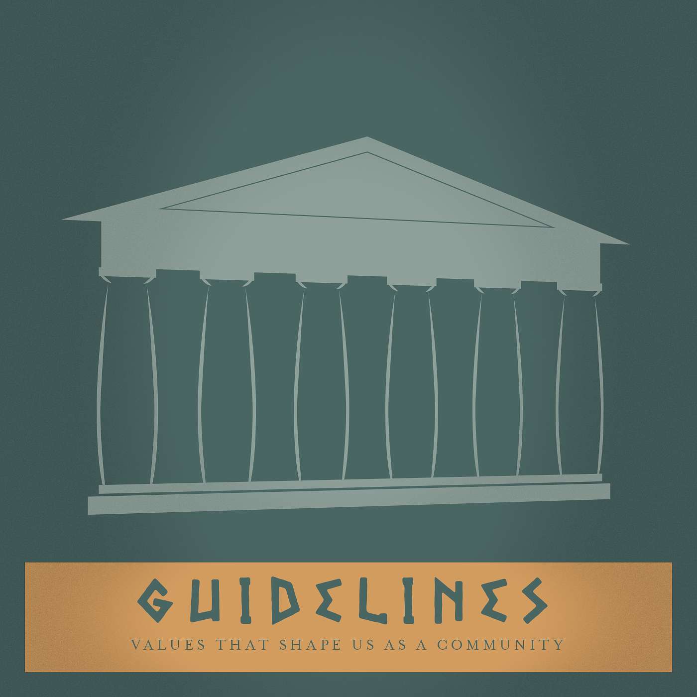 Guidelines: Values That Shape Us as a Community