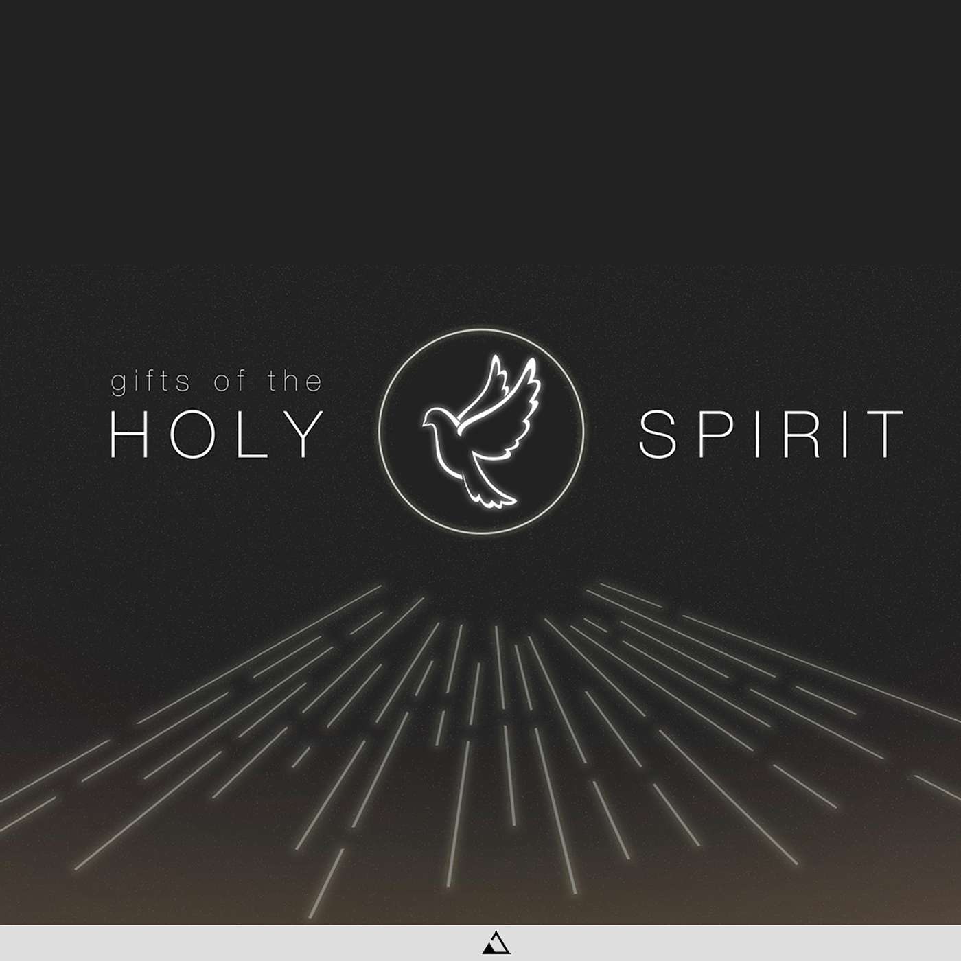 Gifts of the Holy Spirit: The Holy Spirit | Part 1 episode artwork