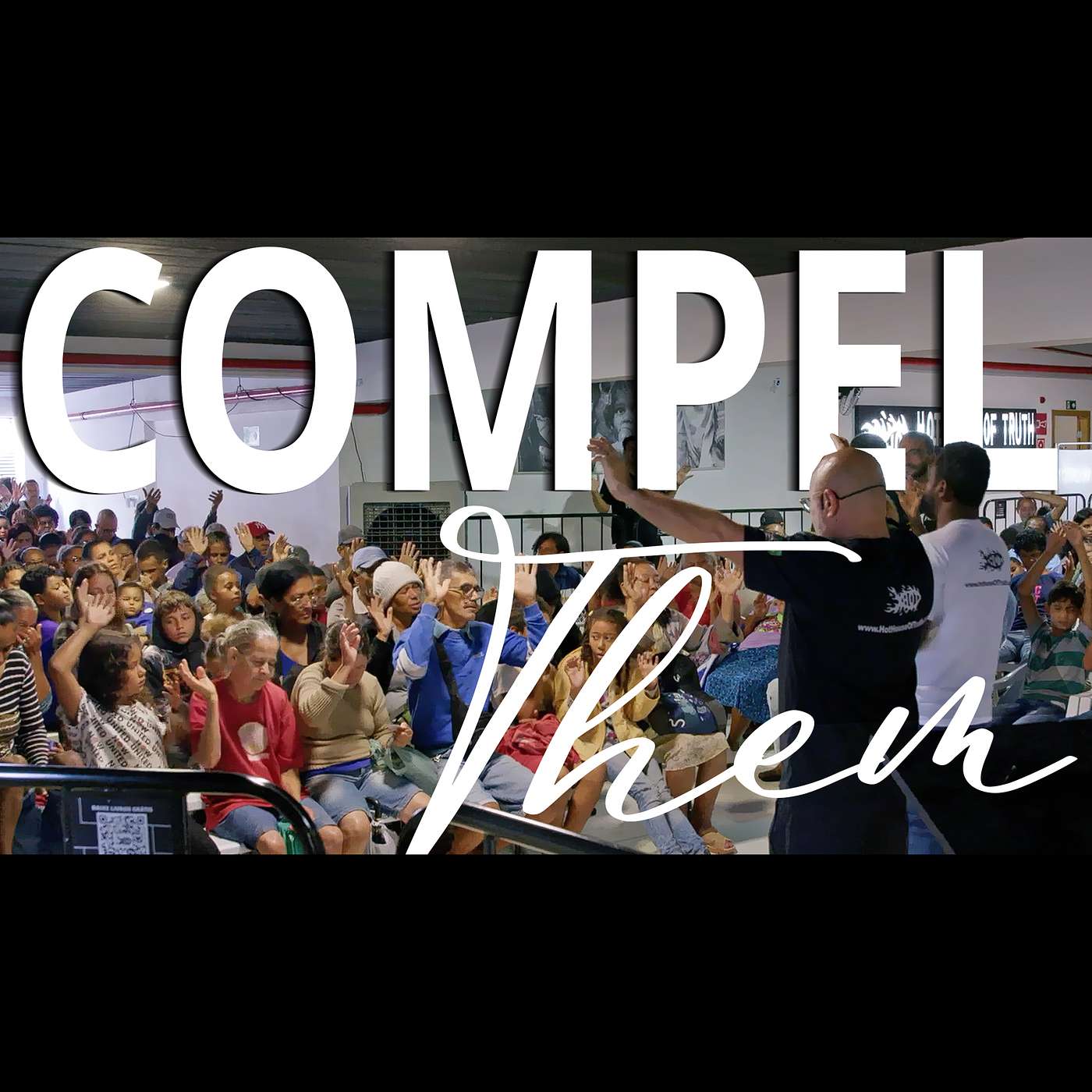 Compel Them | Convença-Os By Shane W Roessiger - English & Portuguese