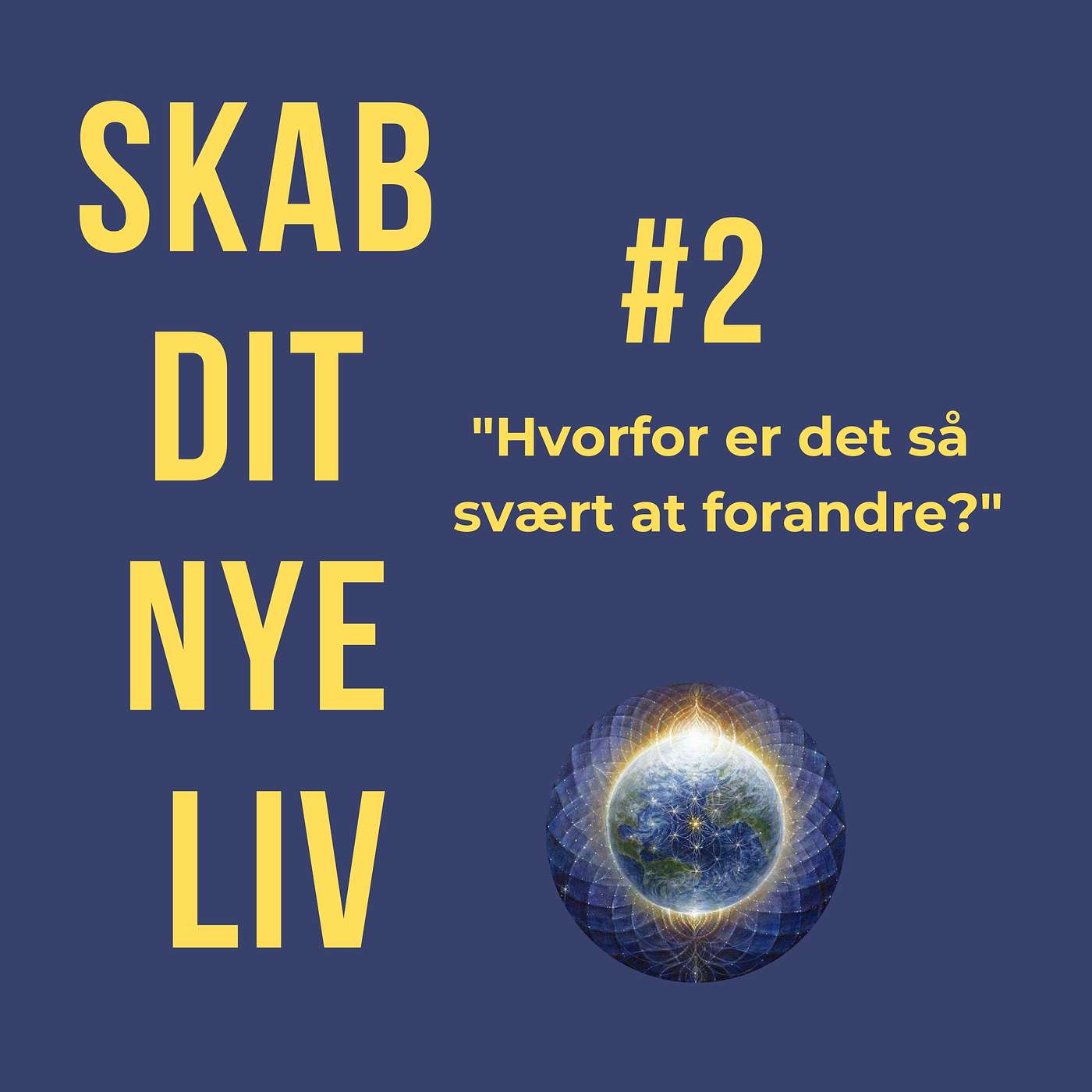 Skab dit nye liv - en podcast om Joe Dispenza-metoden