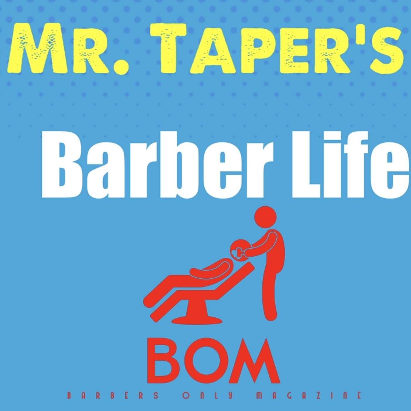 Mr.Taper\'s Barber Life