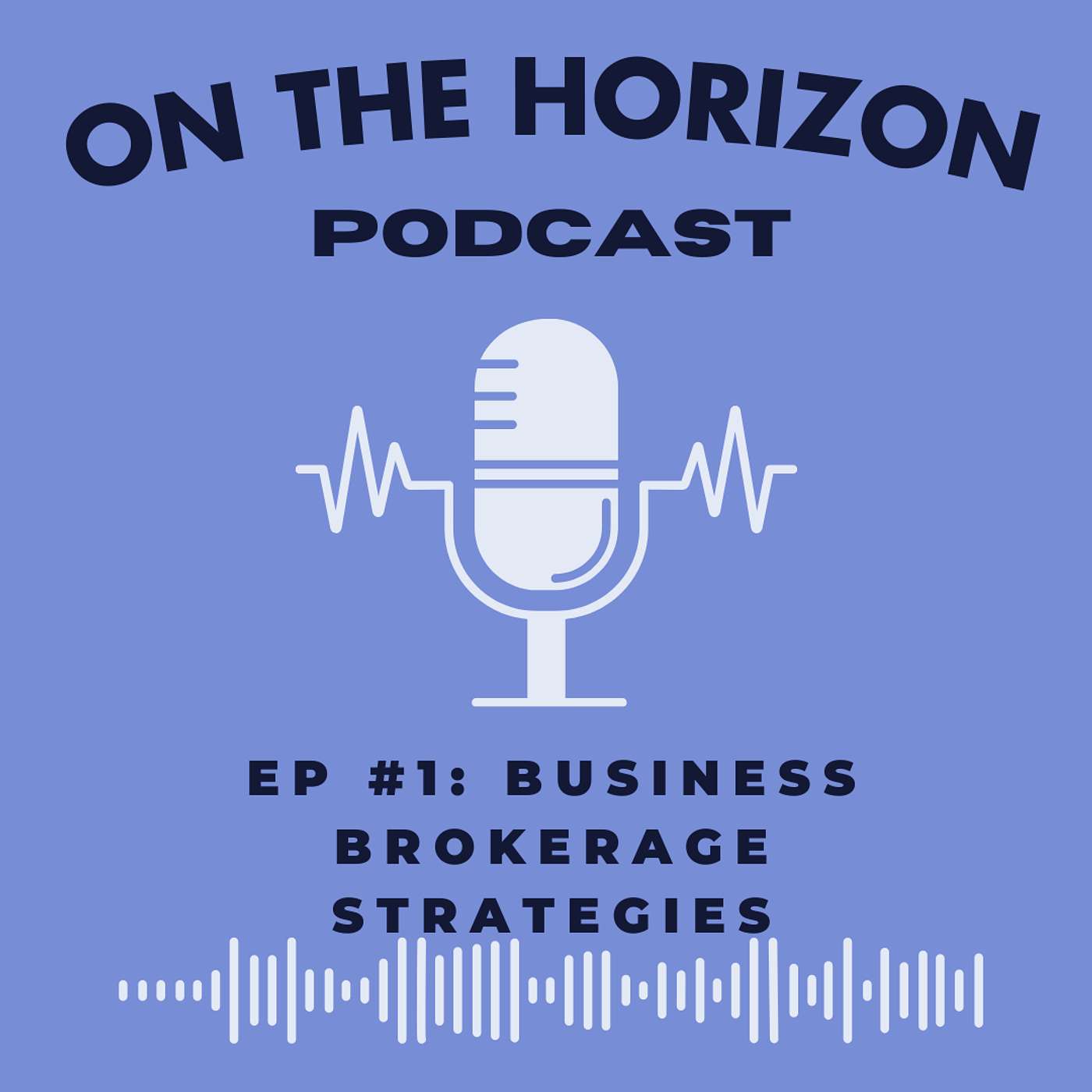 EP #1: Business Brokerage Strategies episode artwork