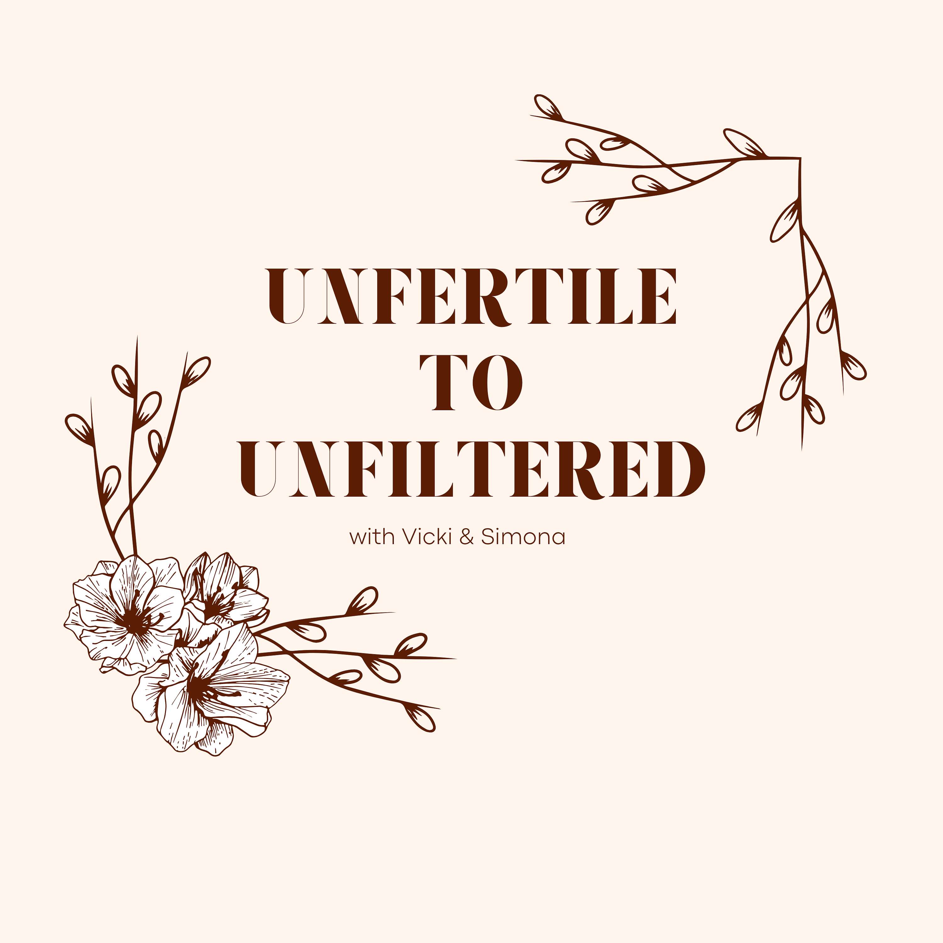 Unfertile to Unfiltered