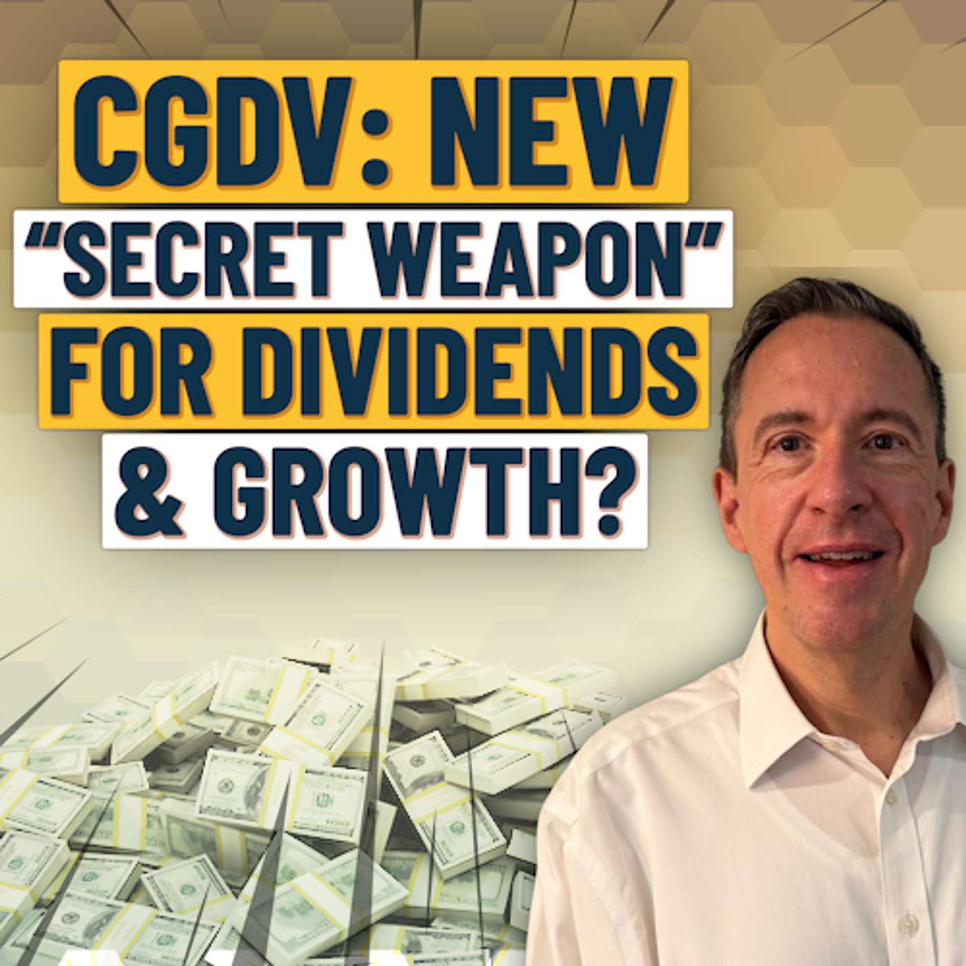 CGDV: Dividend ETF Beats S&P 500 by 3% Annually: Is It A "Secret Weapon" For Income Investors? episode artwork