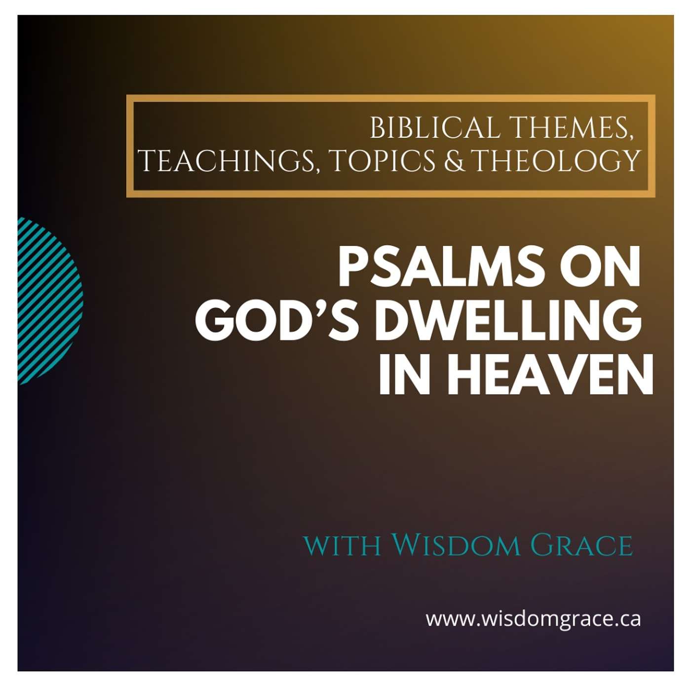 PSALMS ON GOD’S DWELLING IN HEAVEN