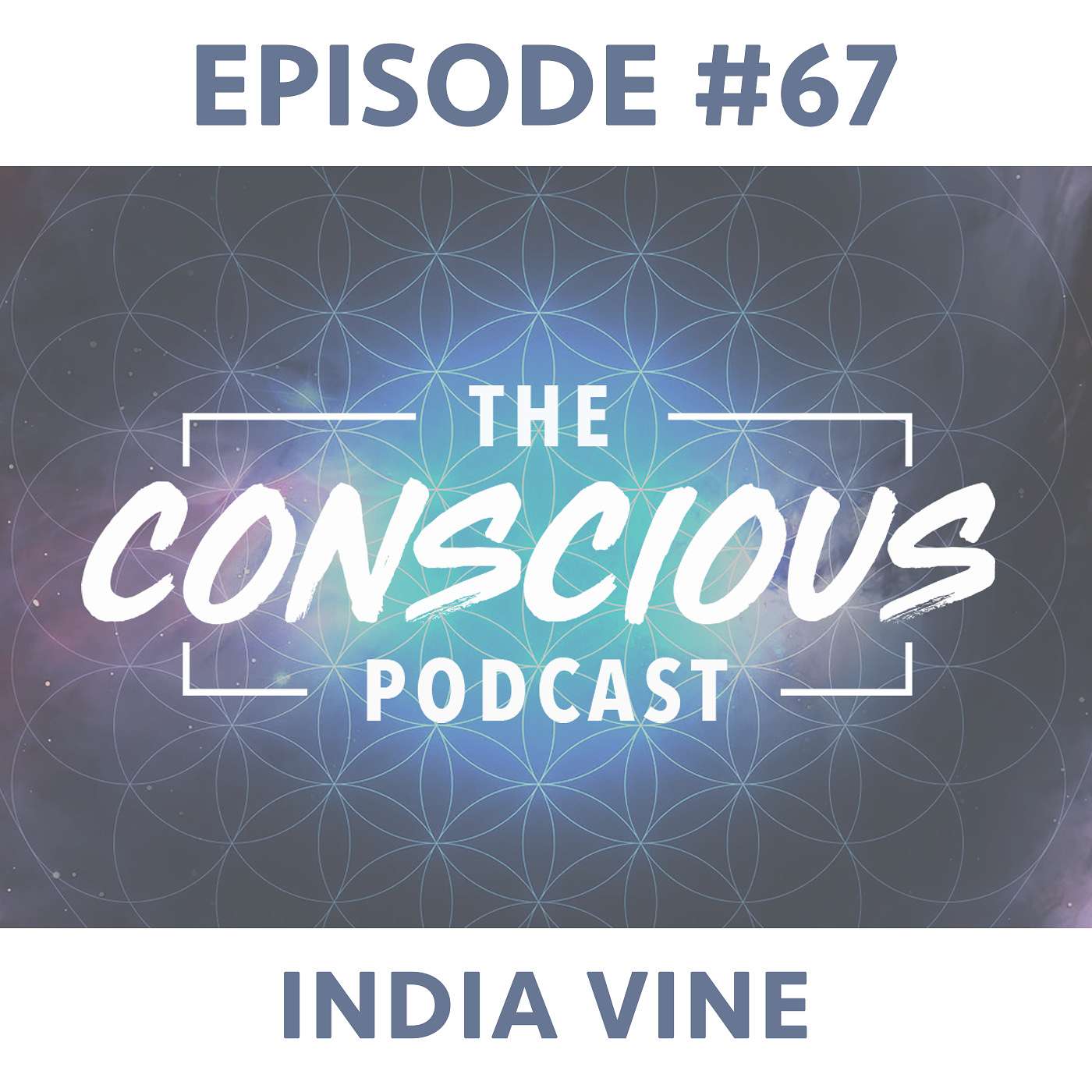 #67 - India Vine on Personal Growth, The Destination Trap & Self Acceptance.