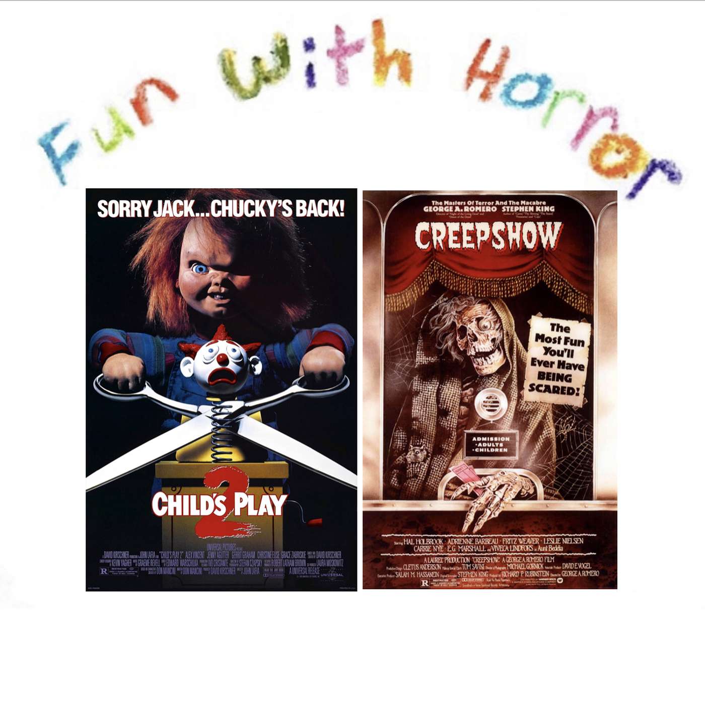 1-Year Anniversary Episode - Child's Play 2 (1990) / Creepshow (1982)