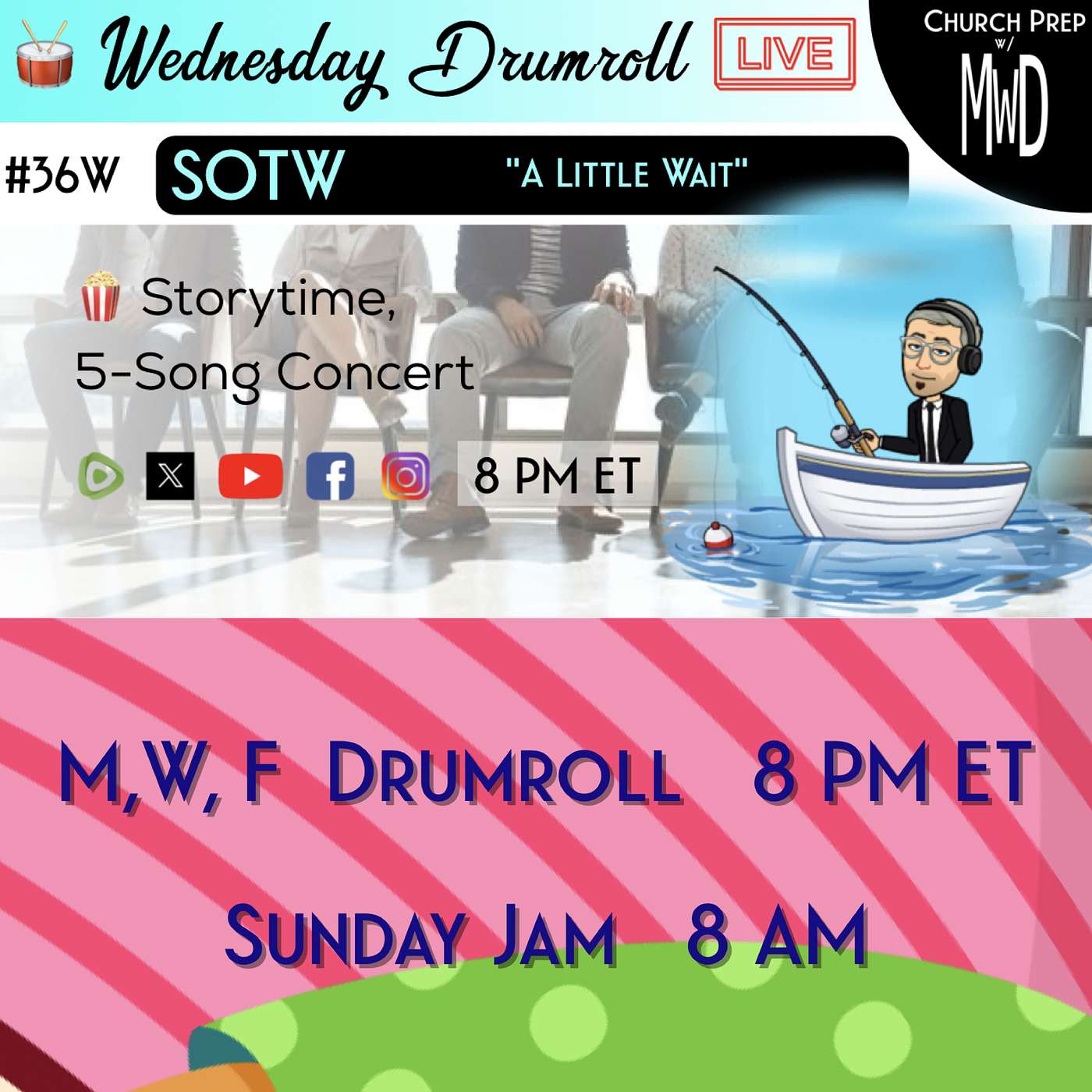 🥁#36W 🍿Storytime: "A Little Wait" | Church Prep w/ MWD episode artwork
