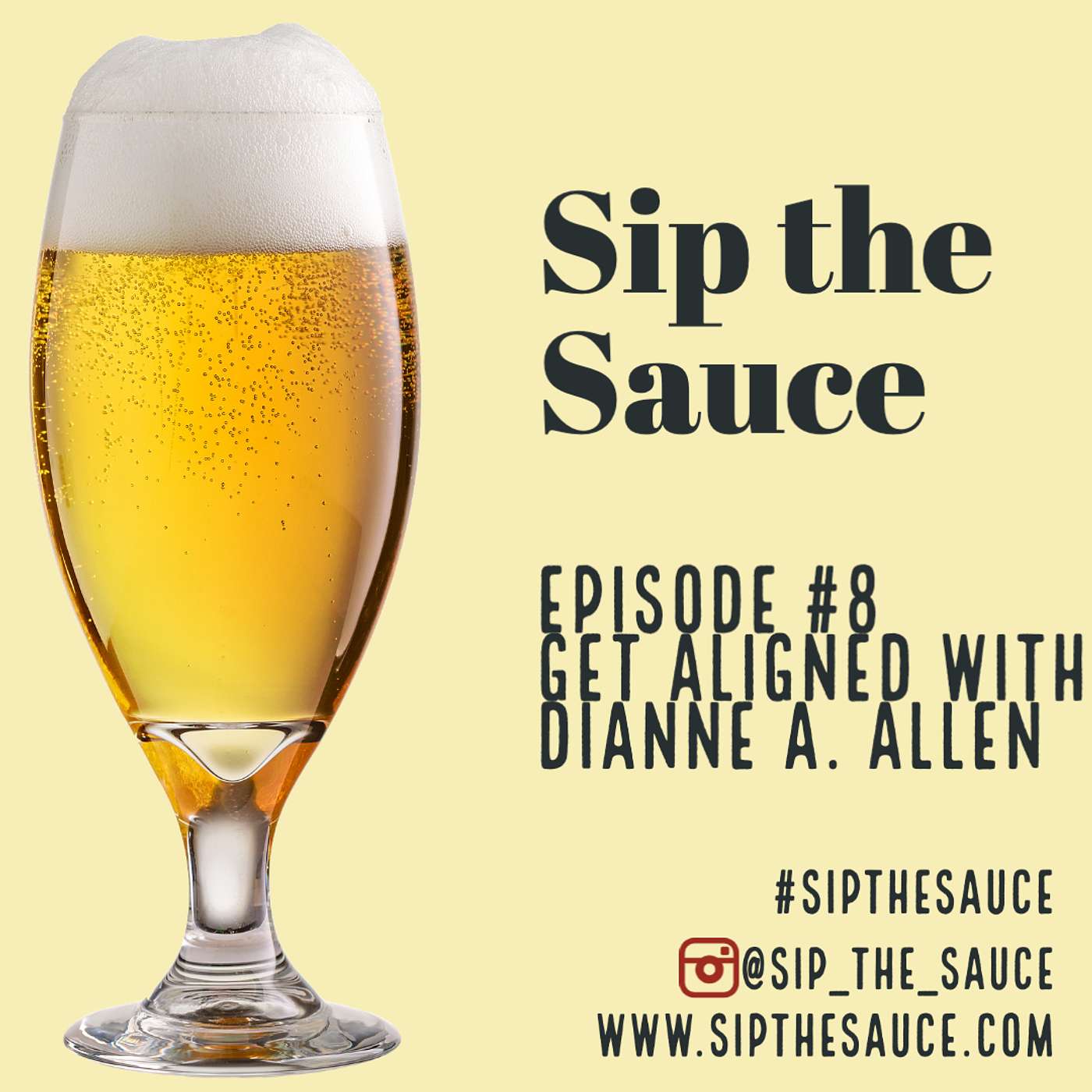 Ep.8 Get Aligned w/ Dianne A. Allen