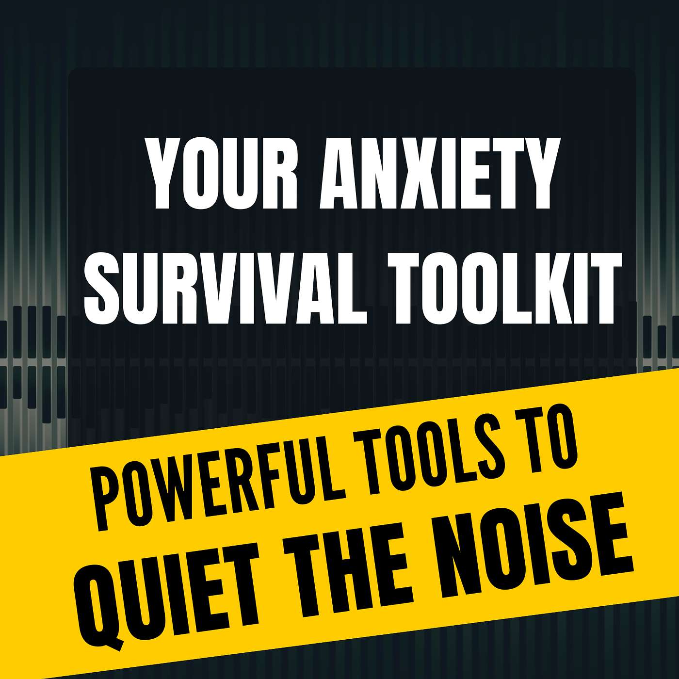 Anxiety Survival Toolkit Resources