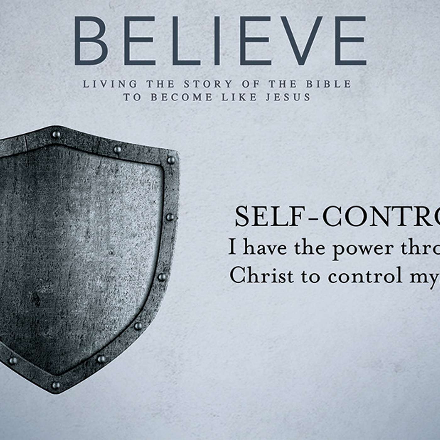 Believe: Self Control