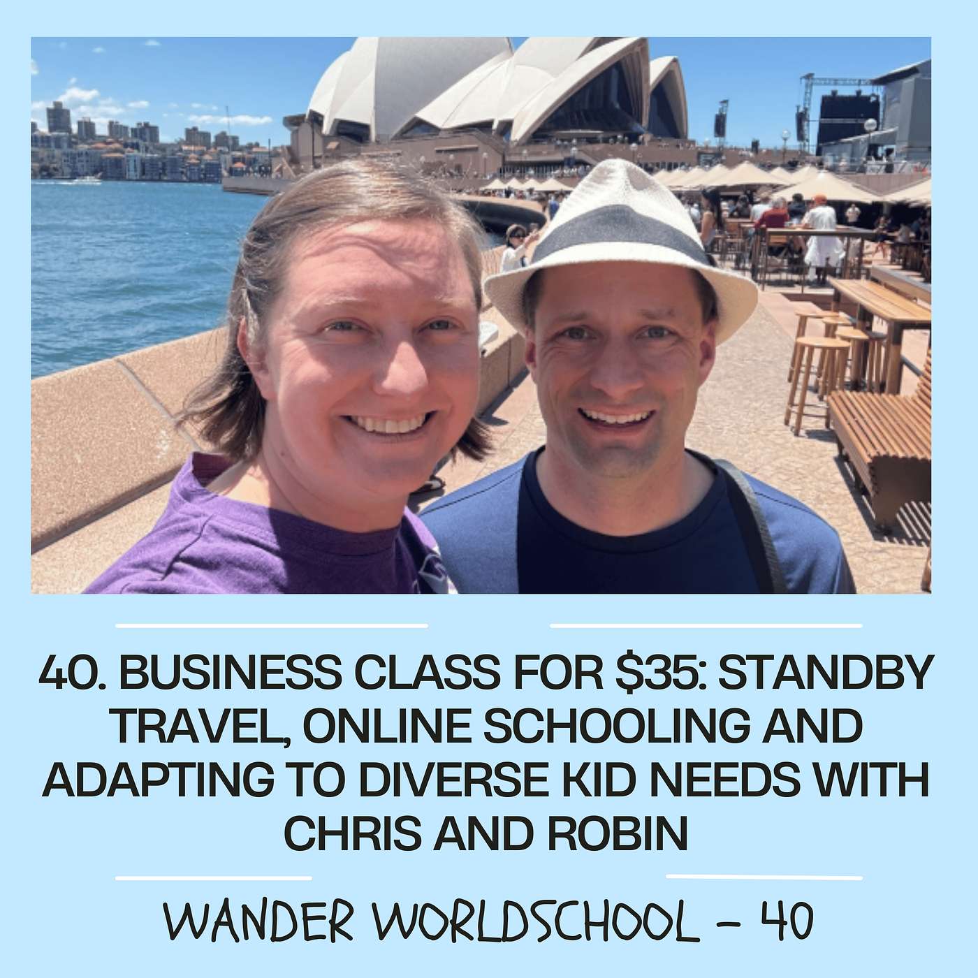 40. Business Class for $35: Standby Travel, Online Schooling and Adapting to Diverse Kid Needs with Chris and Robin