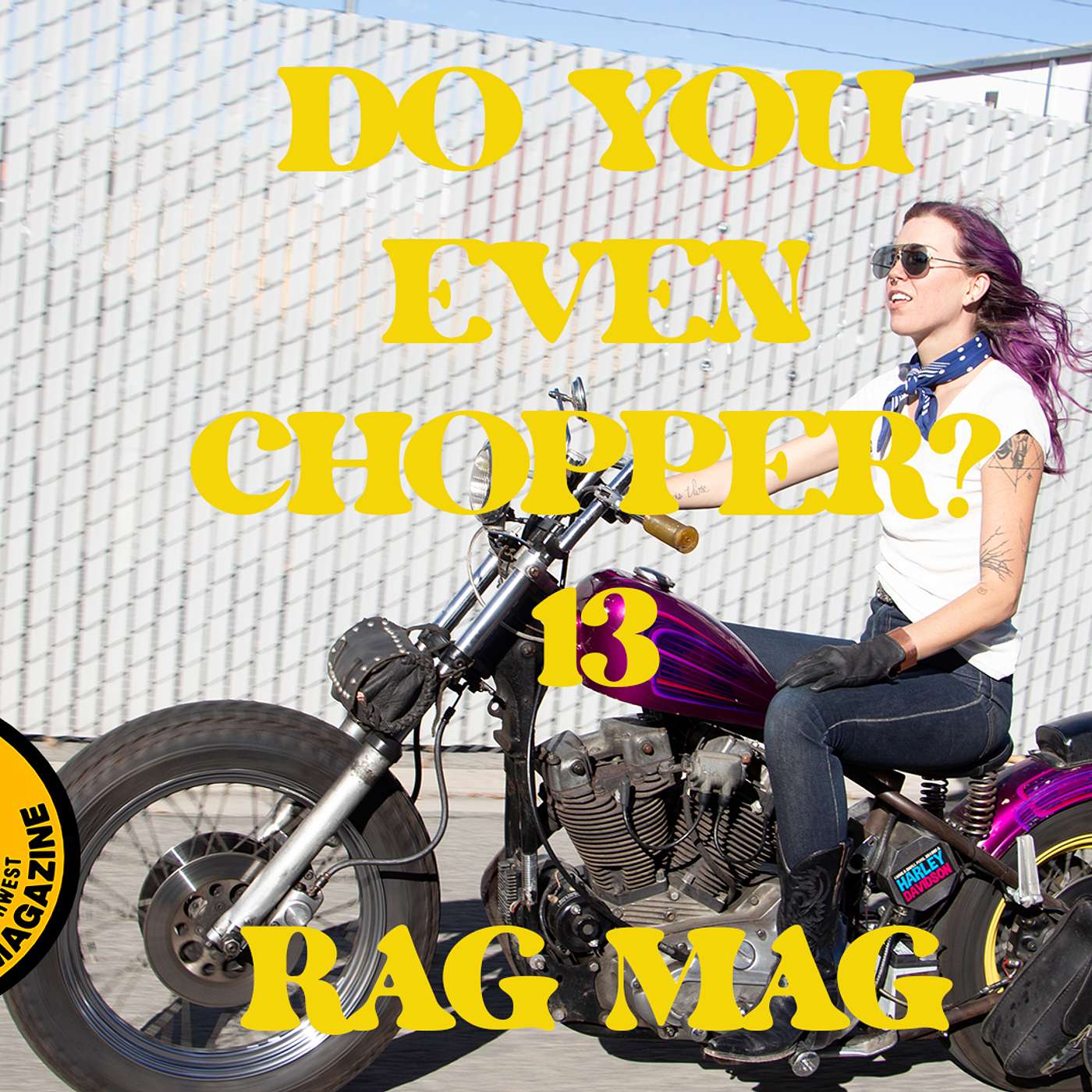 Do You Even Chopper? Podcast 13: Rag Moto Mag