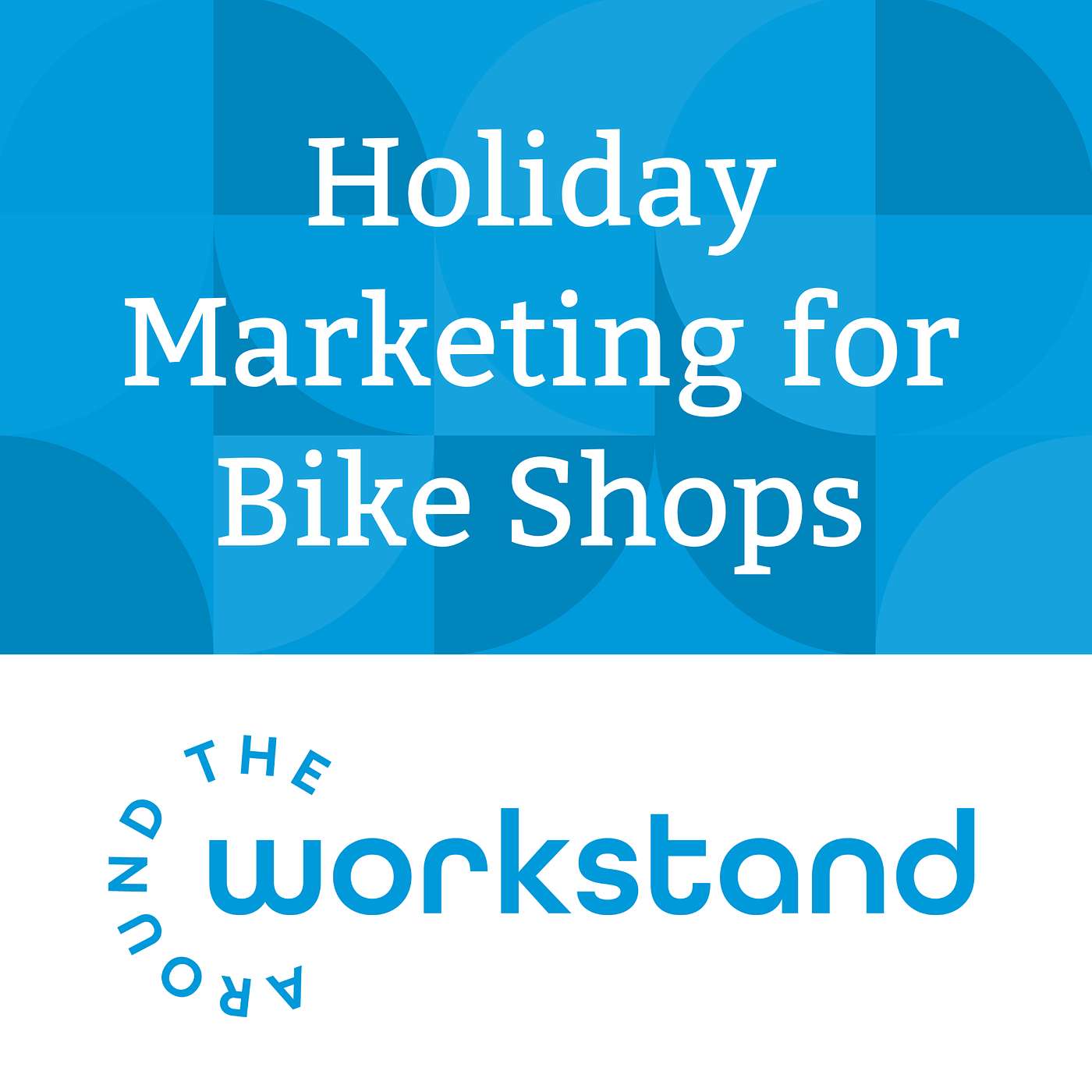Holiday 2025 Marketing Playbook - sales success in busy times for you and your bike shop's customers Holiday 2025 Marketing Playbook - sales success in busy times for you and your bike shop's customers
