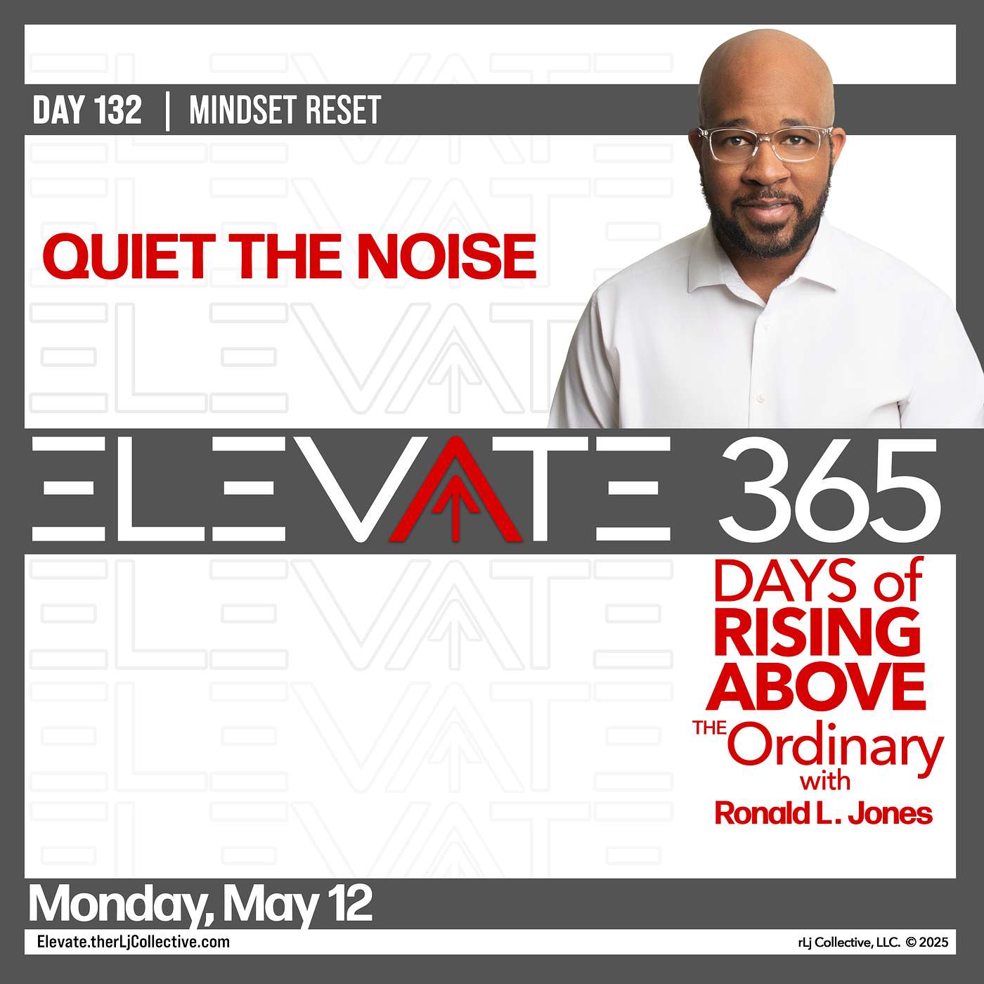 Day 132: Quiet the Noise