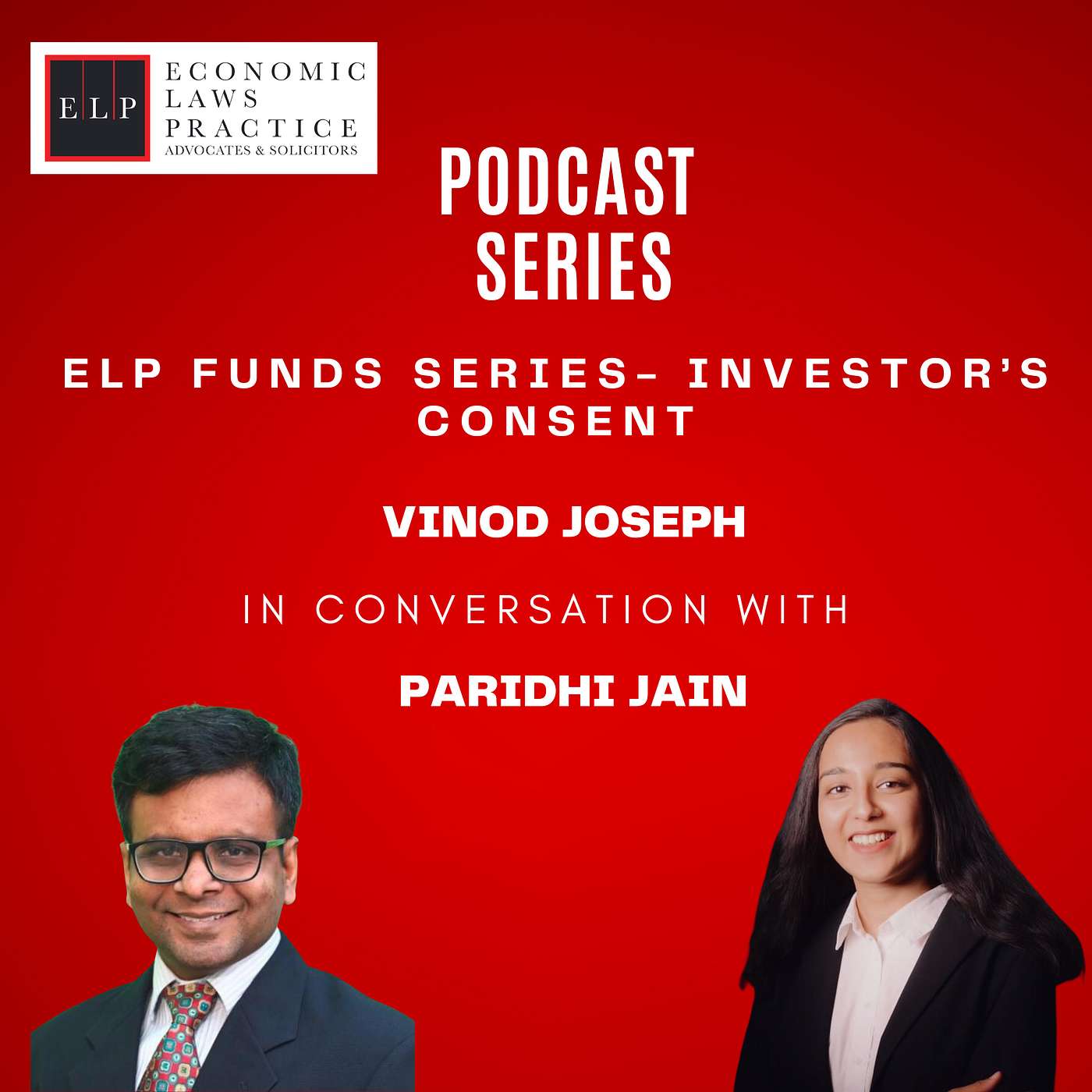 ELP Podcast Series- Funds Series- Investor's Consent