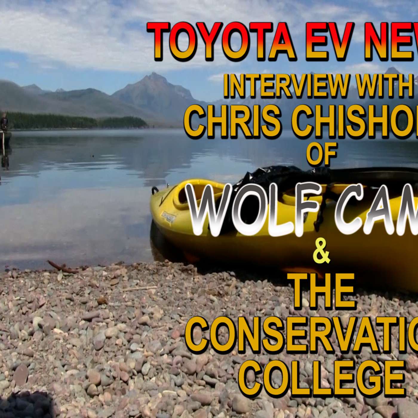 RANDOM WAYPOINTS PODCAST EP.02.11 | TOYOTA EV NEWS | CHRIS CHISHOLM | WOLF CAMP CONSERVATION COLLEGE episode artwork