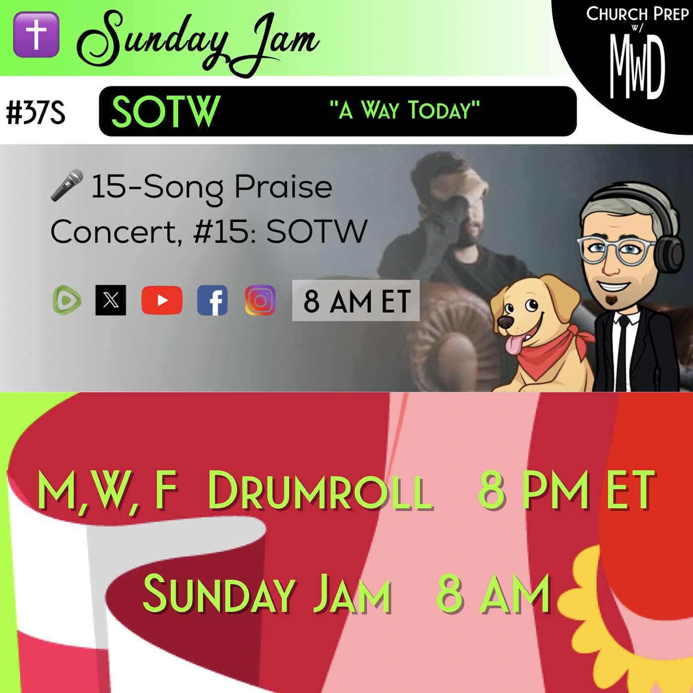 ✝️ #37S 🎤Sunday Jam, ft SOTW: "A Way Today" | Church Prep w/ MWD episode artwork
