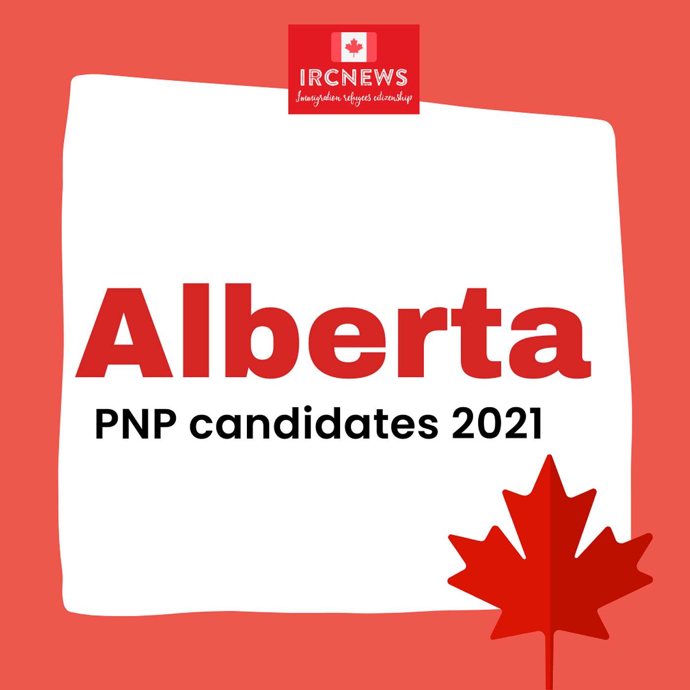 Canada Immigration Total PNP Express Entry Candidate Selection for the Province of Alberta in 2021 episode artwork