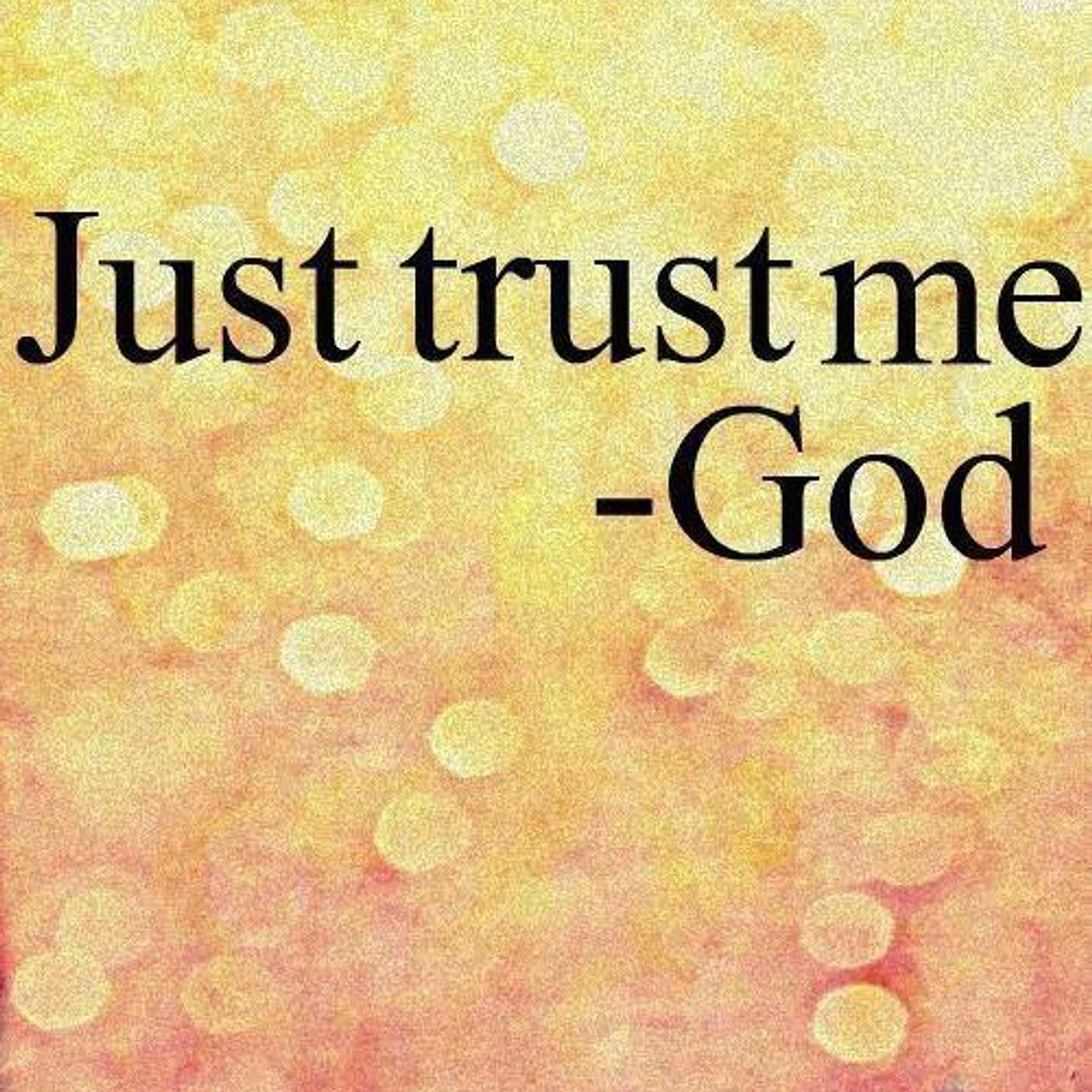 Traces of a Trusting Heart:  The Mark of God's Character episode artwork