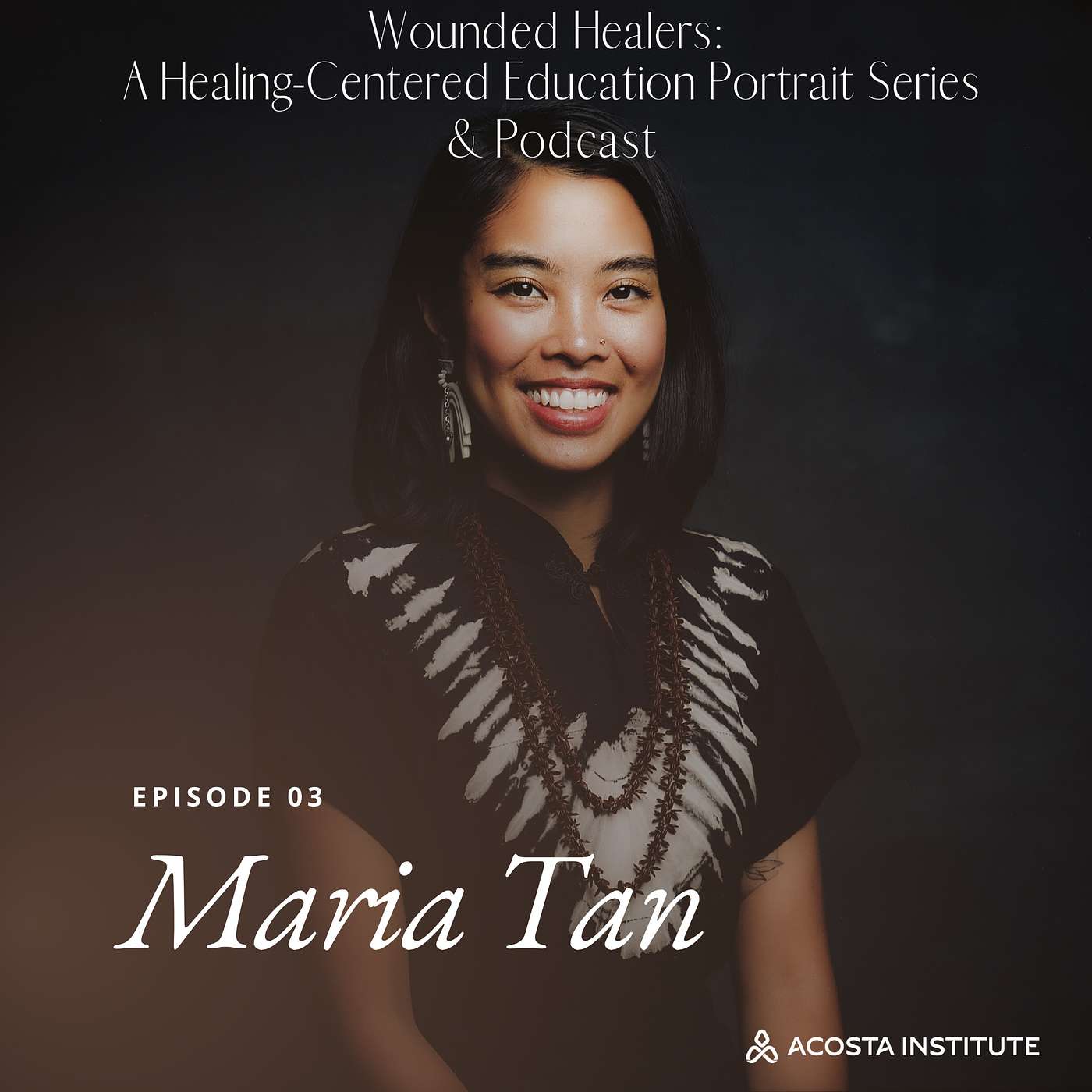 S2 Ep 3: Wounded Healing with Maria Tan