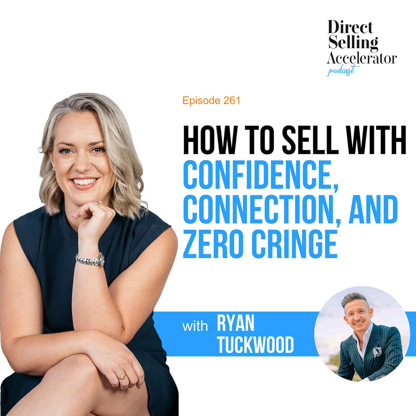 EP 261:  How to sell with confidence, connection, and zero cringe episode artwork